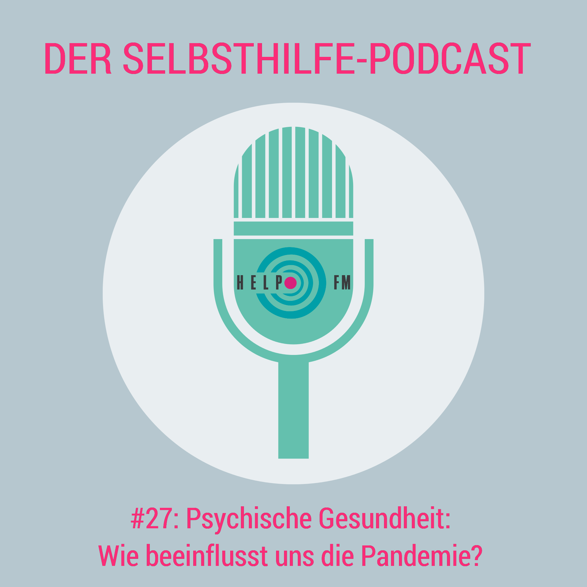 HELP FM - Der Selbsthilfe-Podcast