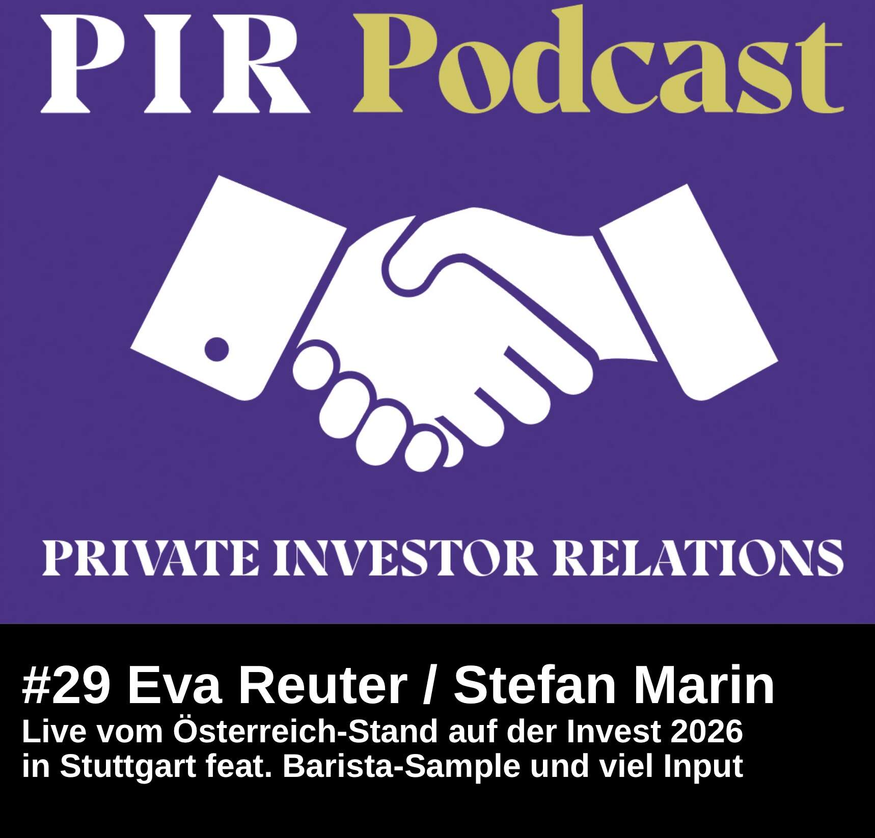 Private Investor Relations Podcast #29: Eva Reuter, Stefan Marin und ein Barista-Sample live von der Invest in Stuttgart