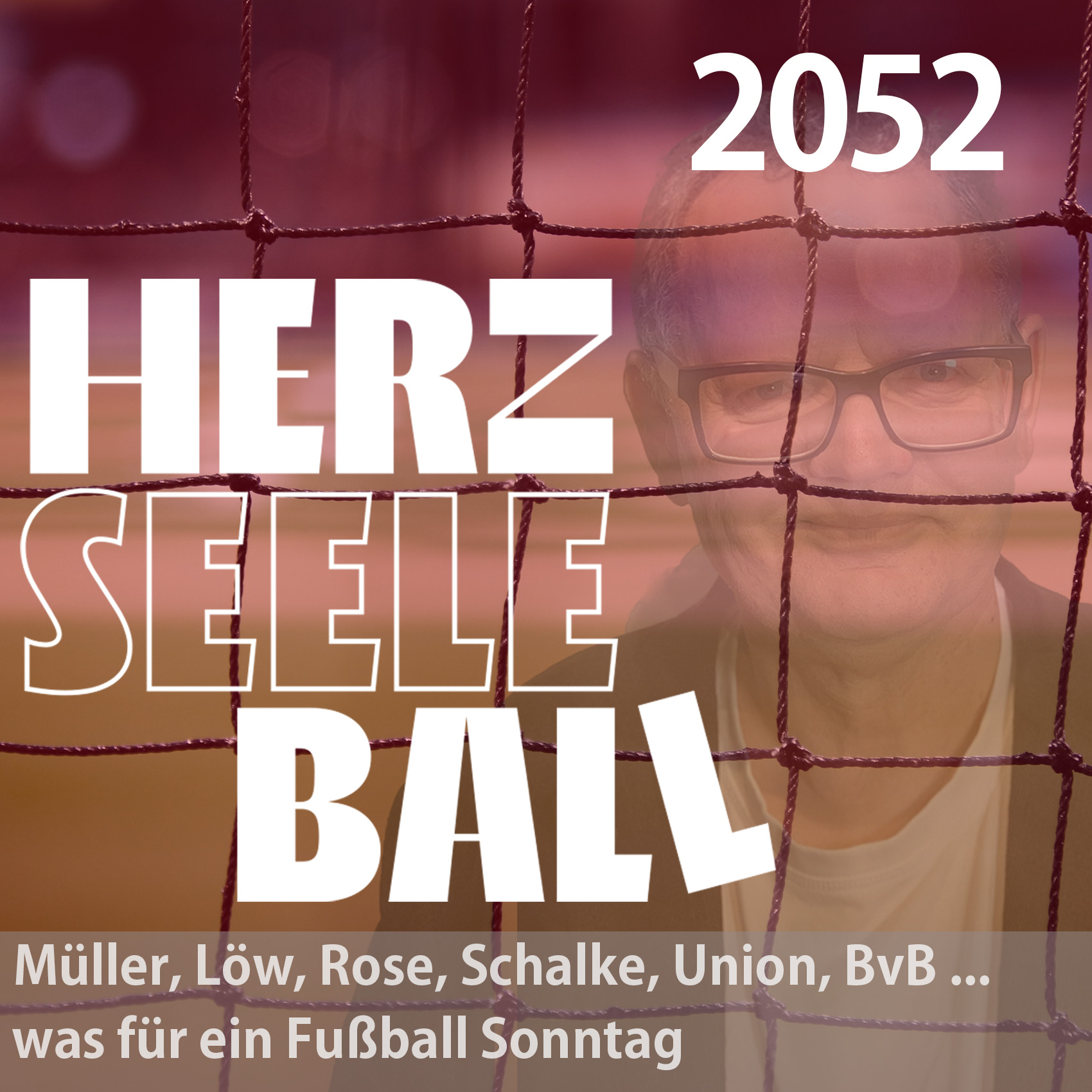 Müller, Löw, Rose, Schalke, Union, BvB ... was für ein Fußball Sonntag episode artwork