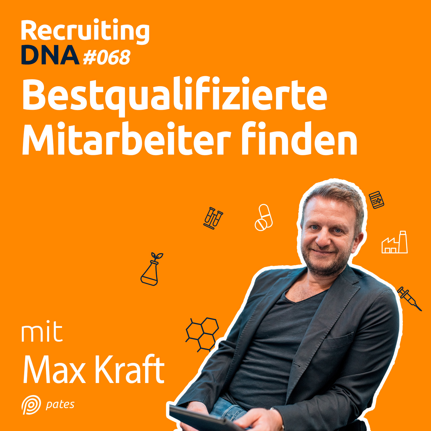 Recruiting DNA | Mitarbeiter finden, erfolgreich führen und motivieren