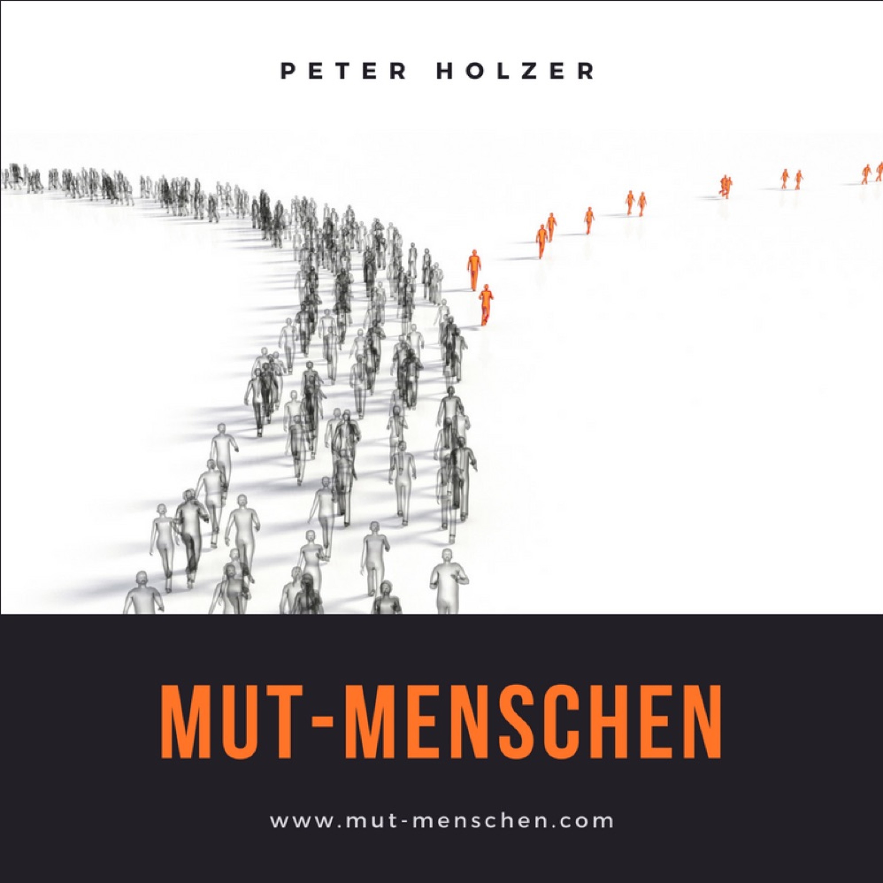 Mutmenschen mit Peter Holzer