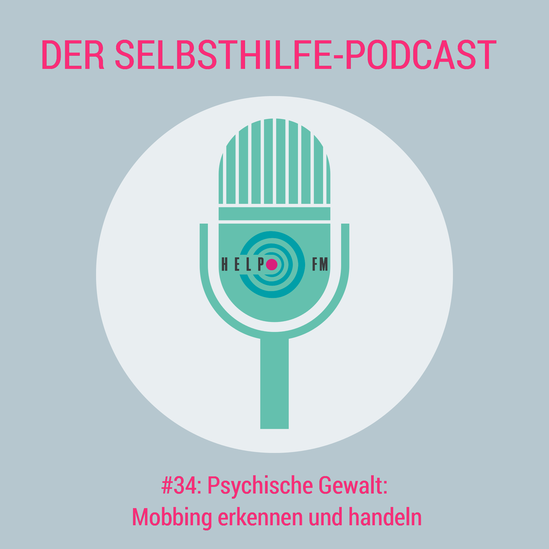 HELP FM - Der Selbsthilfe-Podcast