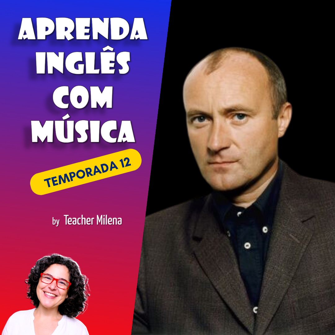 Aprenda Inglês com Música #246 -  One More Night - Phil Collins (Aula completa inédita)