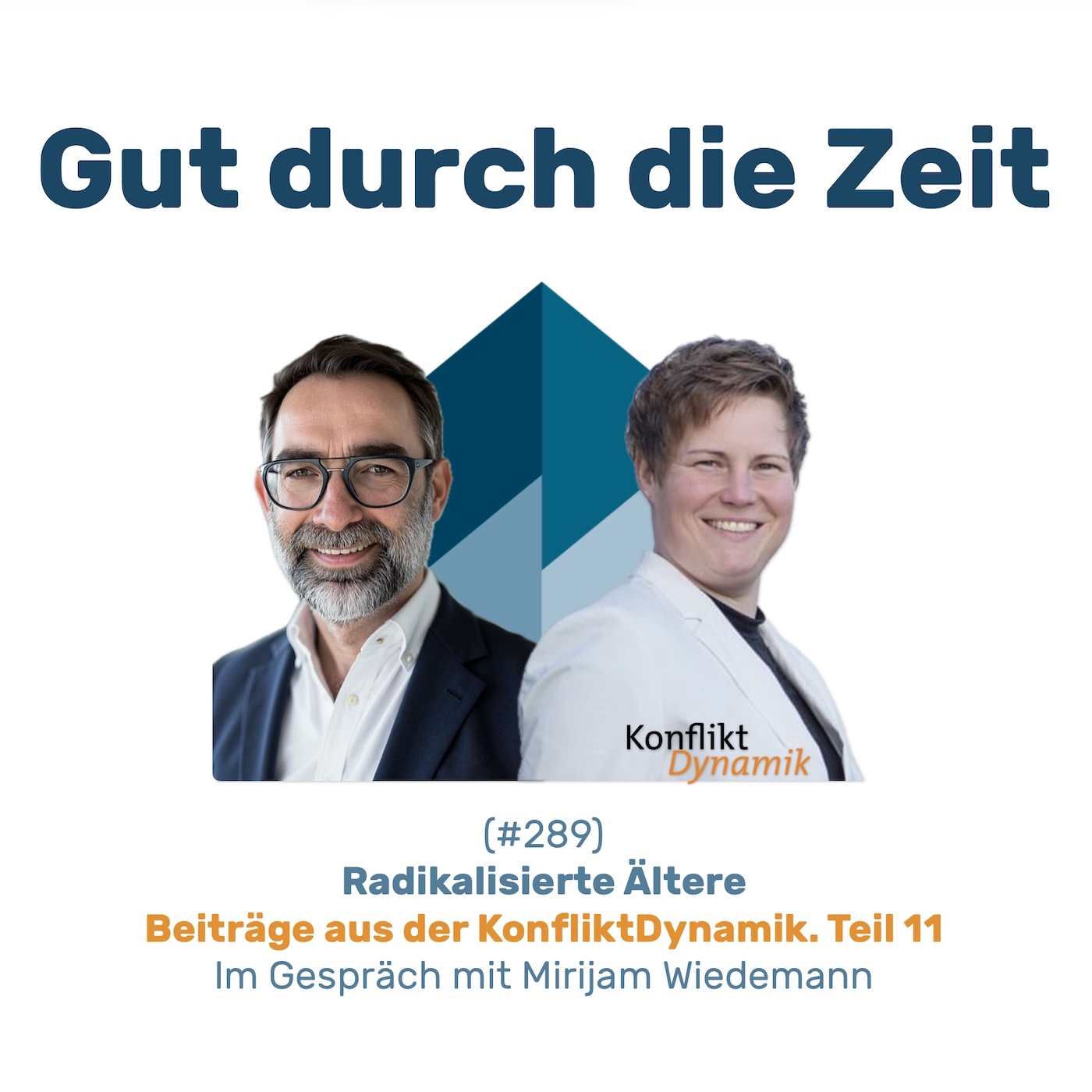 #289 GddZ - Radikalisierte Ältere. Im Gespräch mit Mirijam Wiedemann.