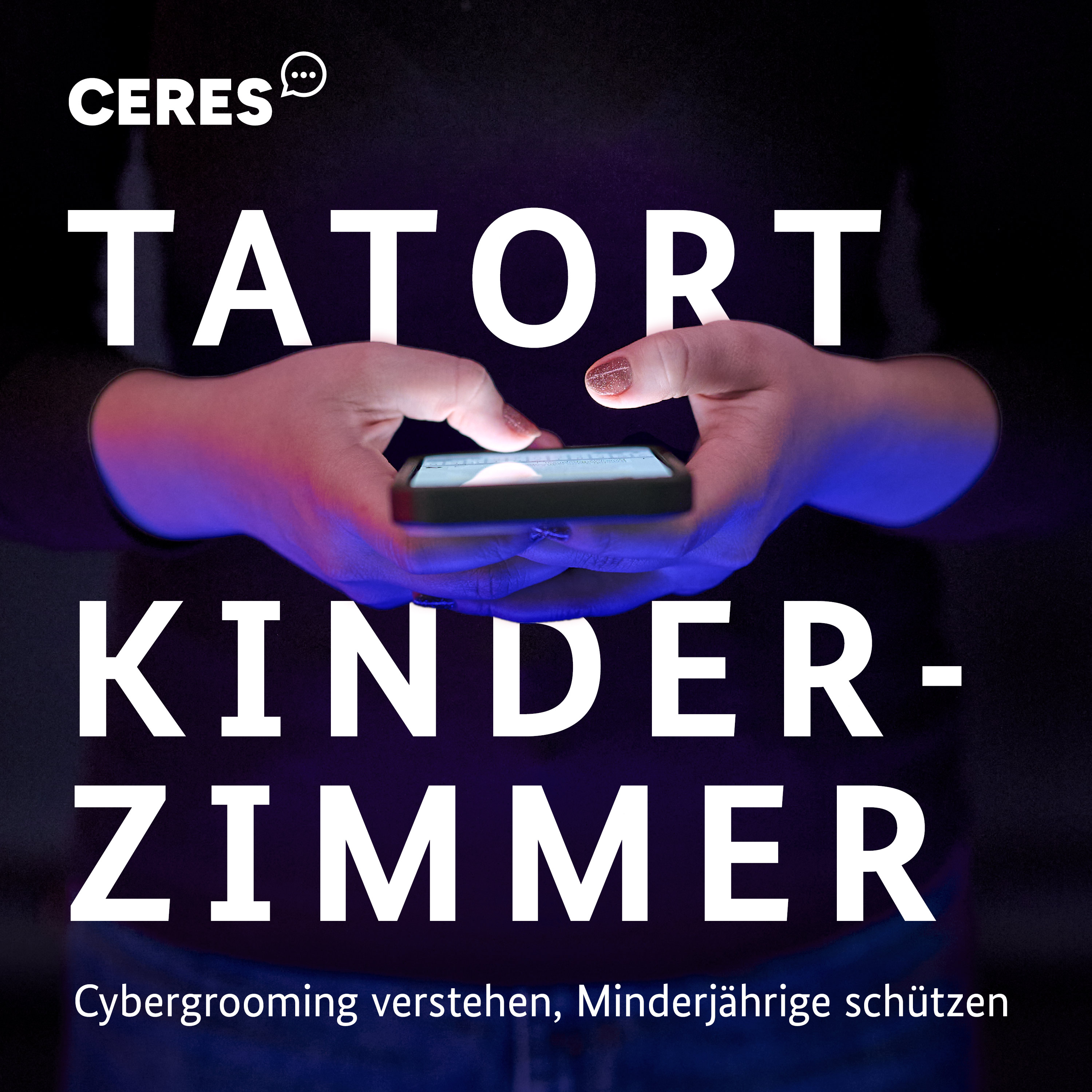 Tatort Kinderzimmer – Cybergrooming verstehen, Minderjährige schützen