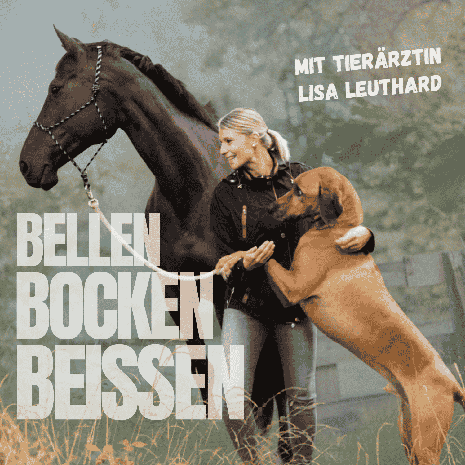 Bellen, Bocken, Beißen
