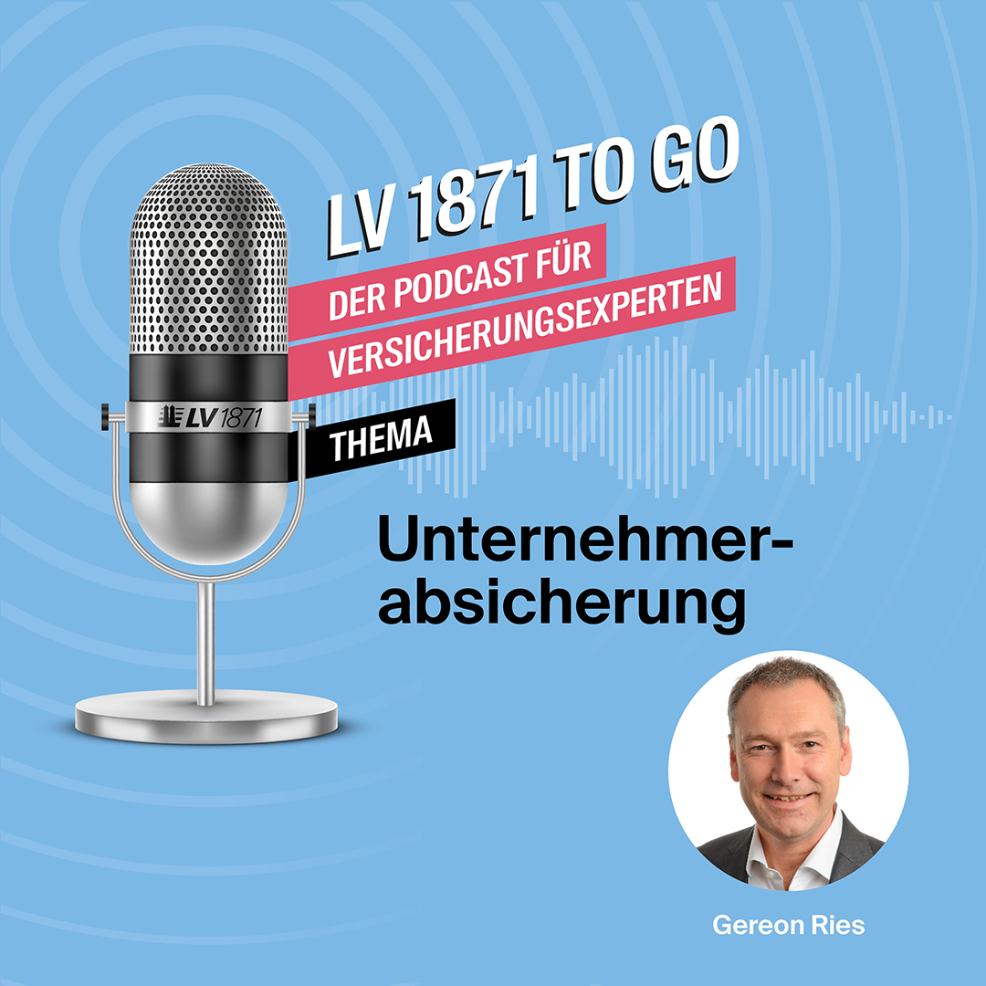 LV 1871 to Go - der Podcast für Versicherungsexperten