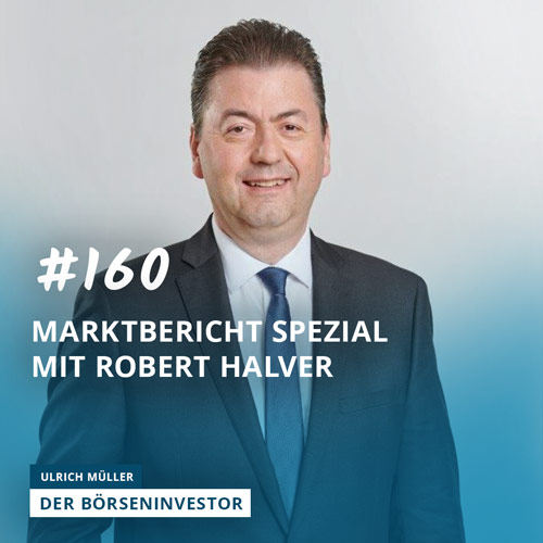 #160 Markt-Spezial mit Robert Halver (Baader Bank) episode artwork