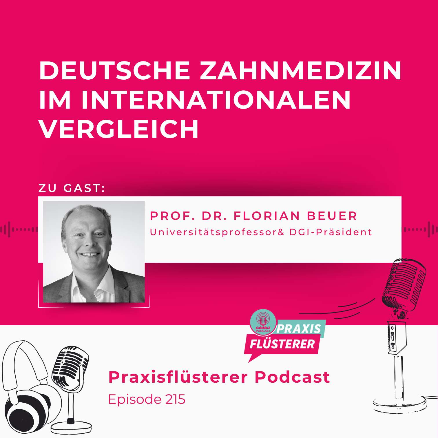Praxisflüsterer Podcast | Dein Upgrade für die Zahnarztpraxis | Wissenschaft - Business - Leadership