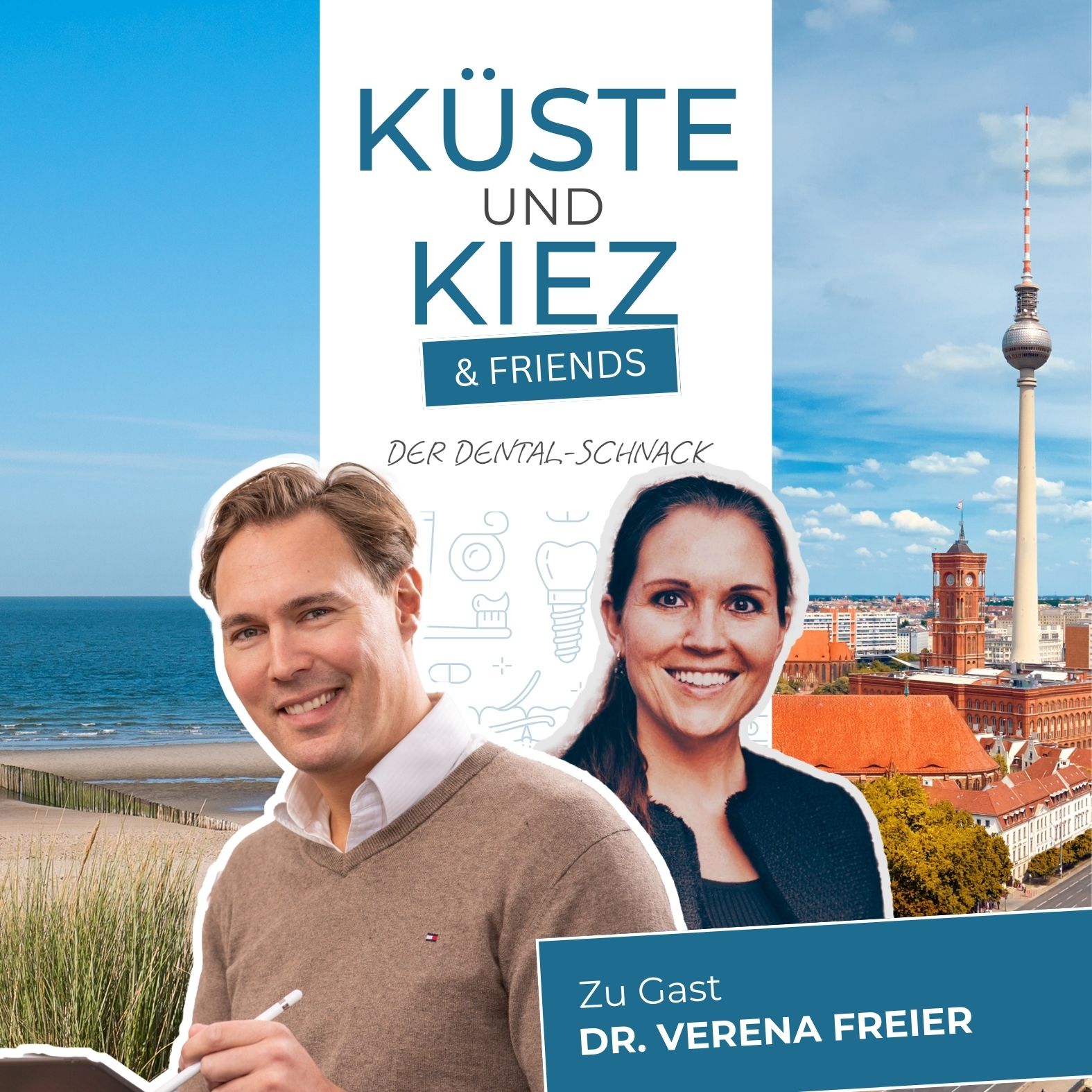 Küste & Kiez and friends - Der Dental-Schnack