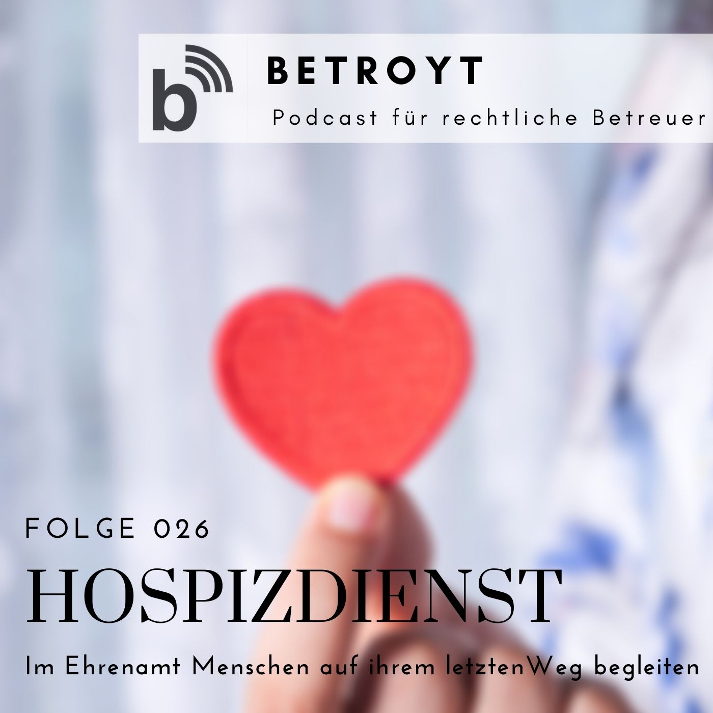 betroyt - Der Podcast für rechtliche Betreuer