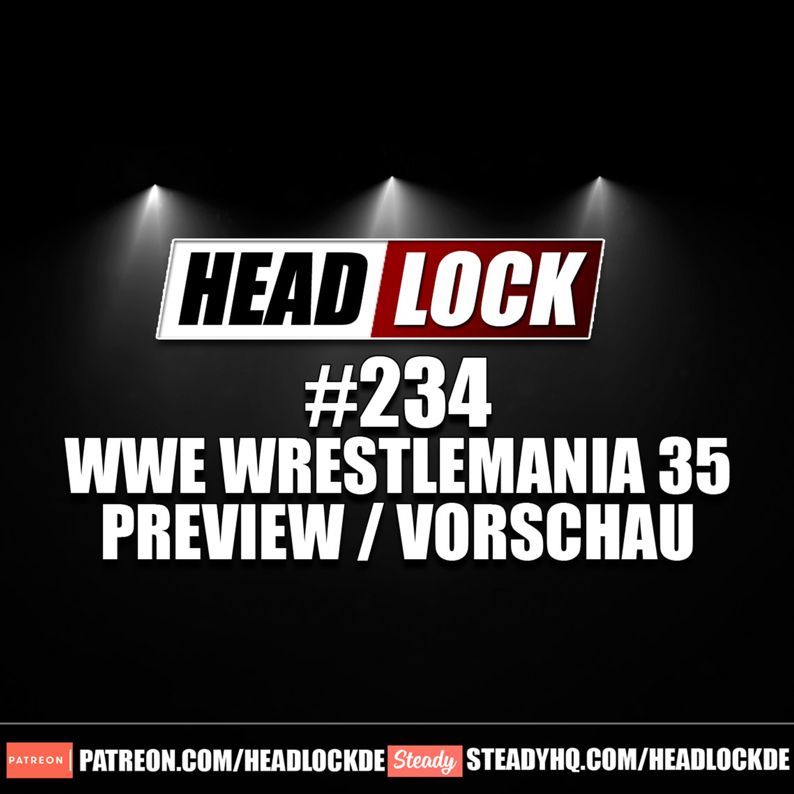 #234: WWE Wrestlemania 35 / NXT TakeOver: New York (Vorschau / Preview) - Showdown im Big Apple! episode artwork