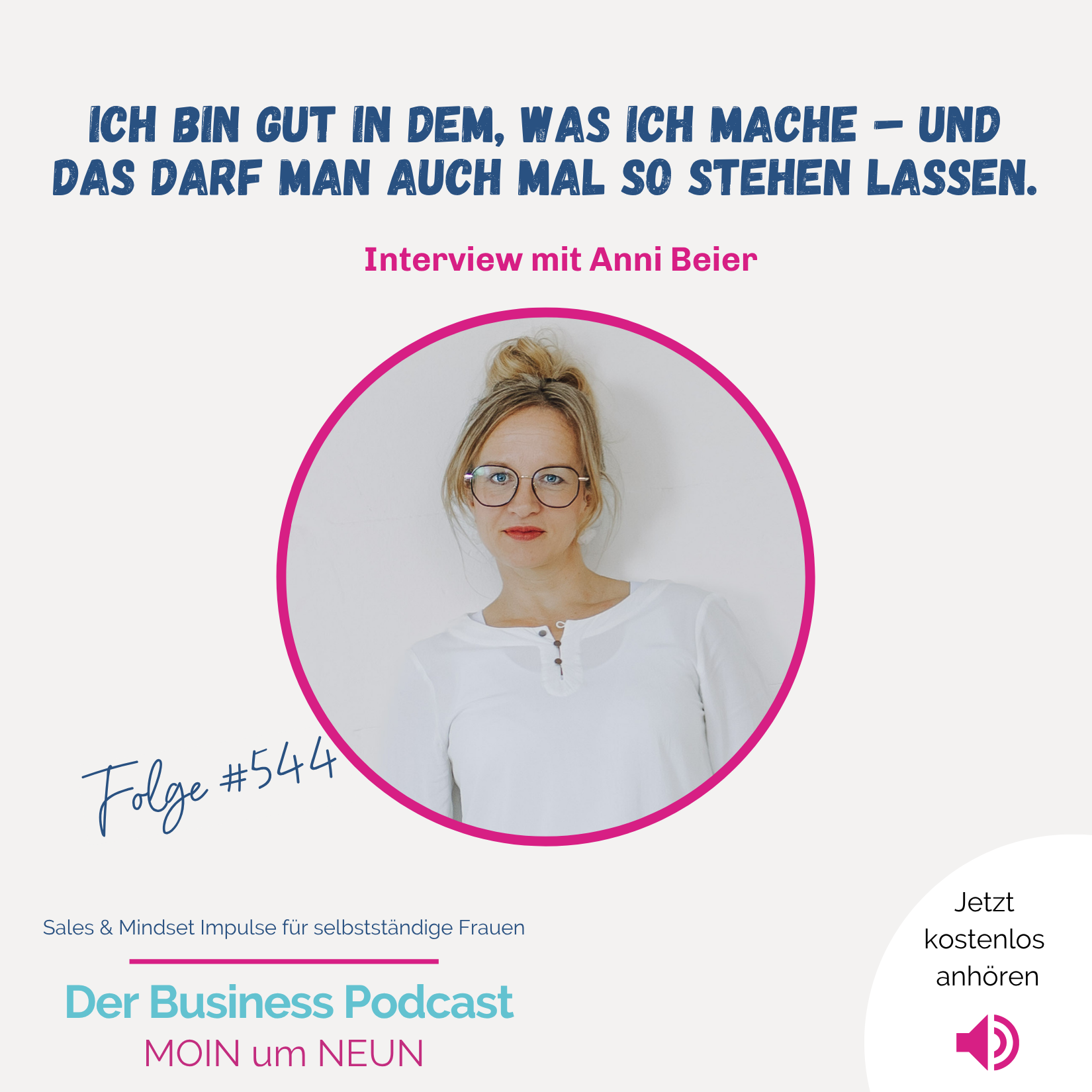 Persönlichkeit ist dein größter Trumpf. Interview Anni Beier #544 episode artwork