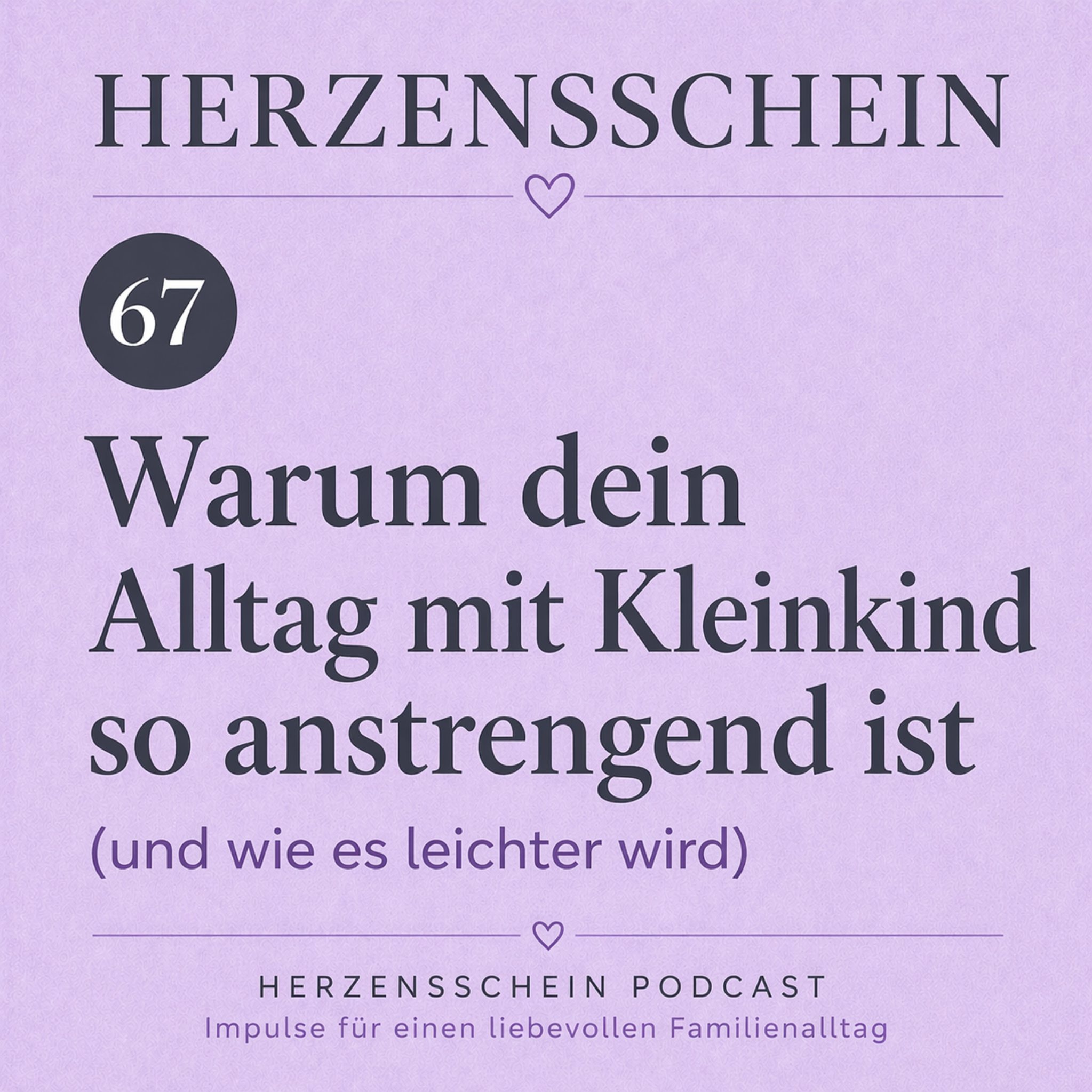 Warum dein Alltag mit Kleinkind so anstrengend ist und wie es leichter wird episode artwork