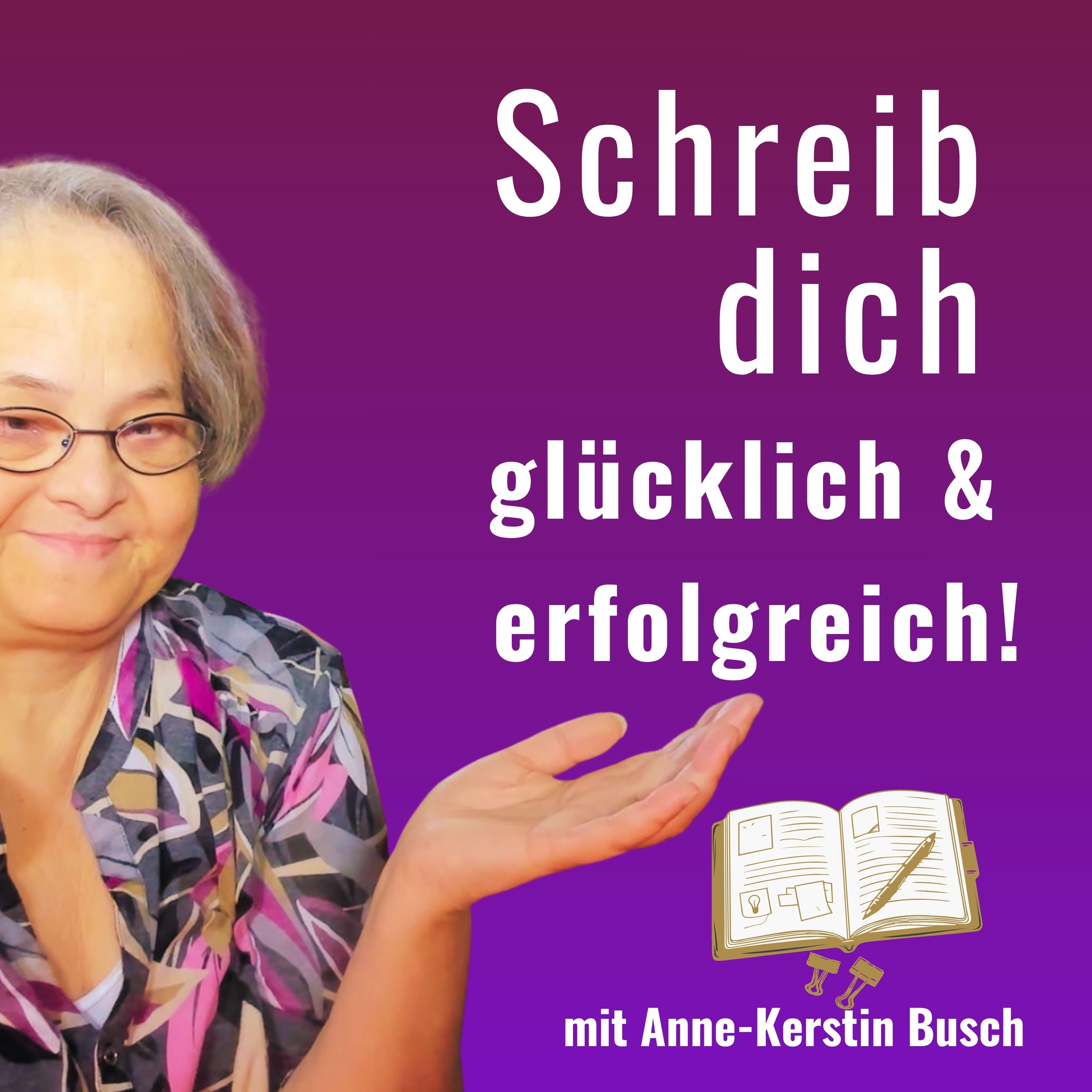 Schreib dich glücklich und erfolgreich!