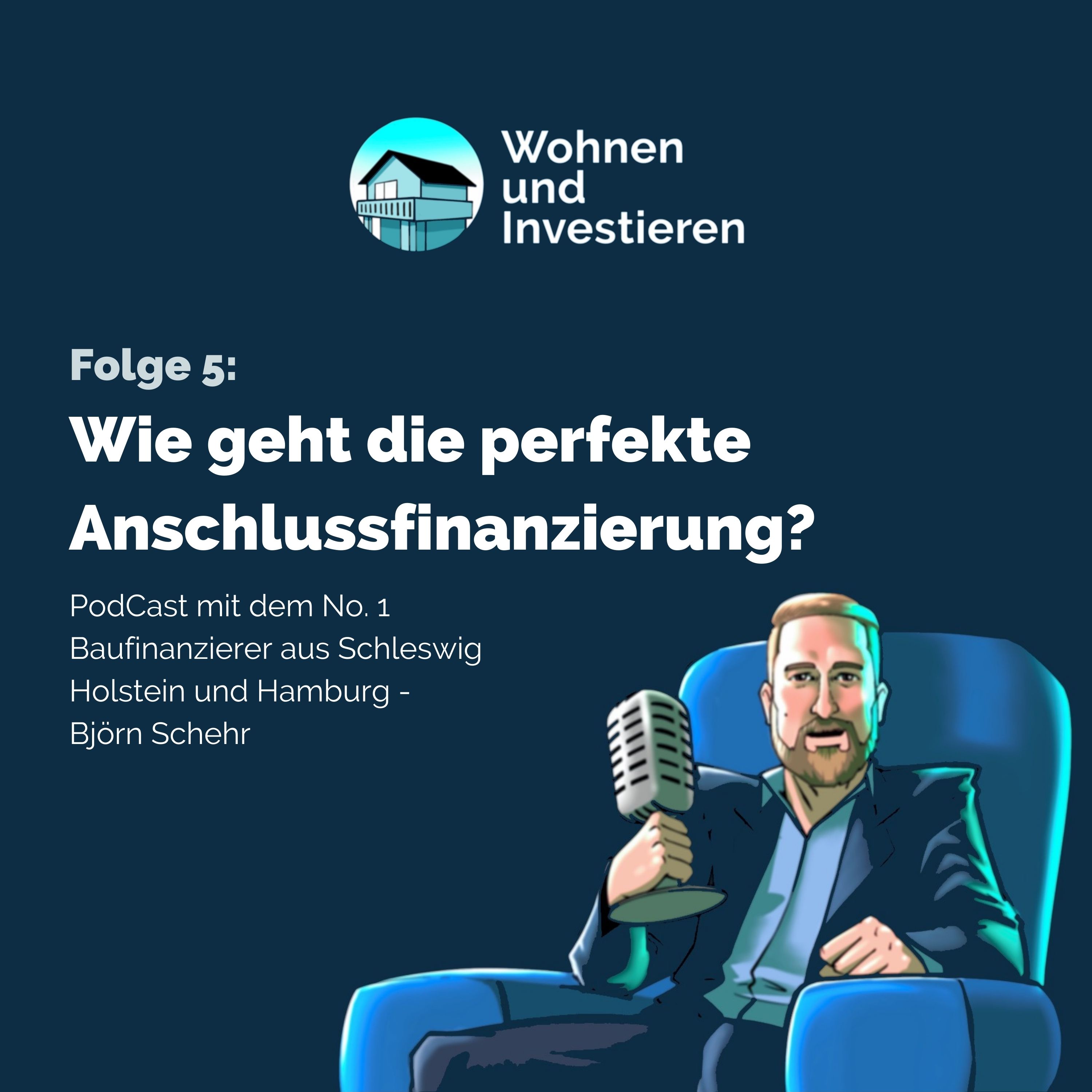 Wohnen und Investieren - Der Immobilienfinanzierungs PodCast