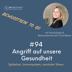 Bewusstsein to go - mit Julia Bleser