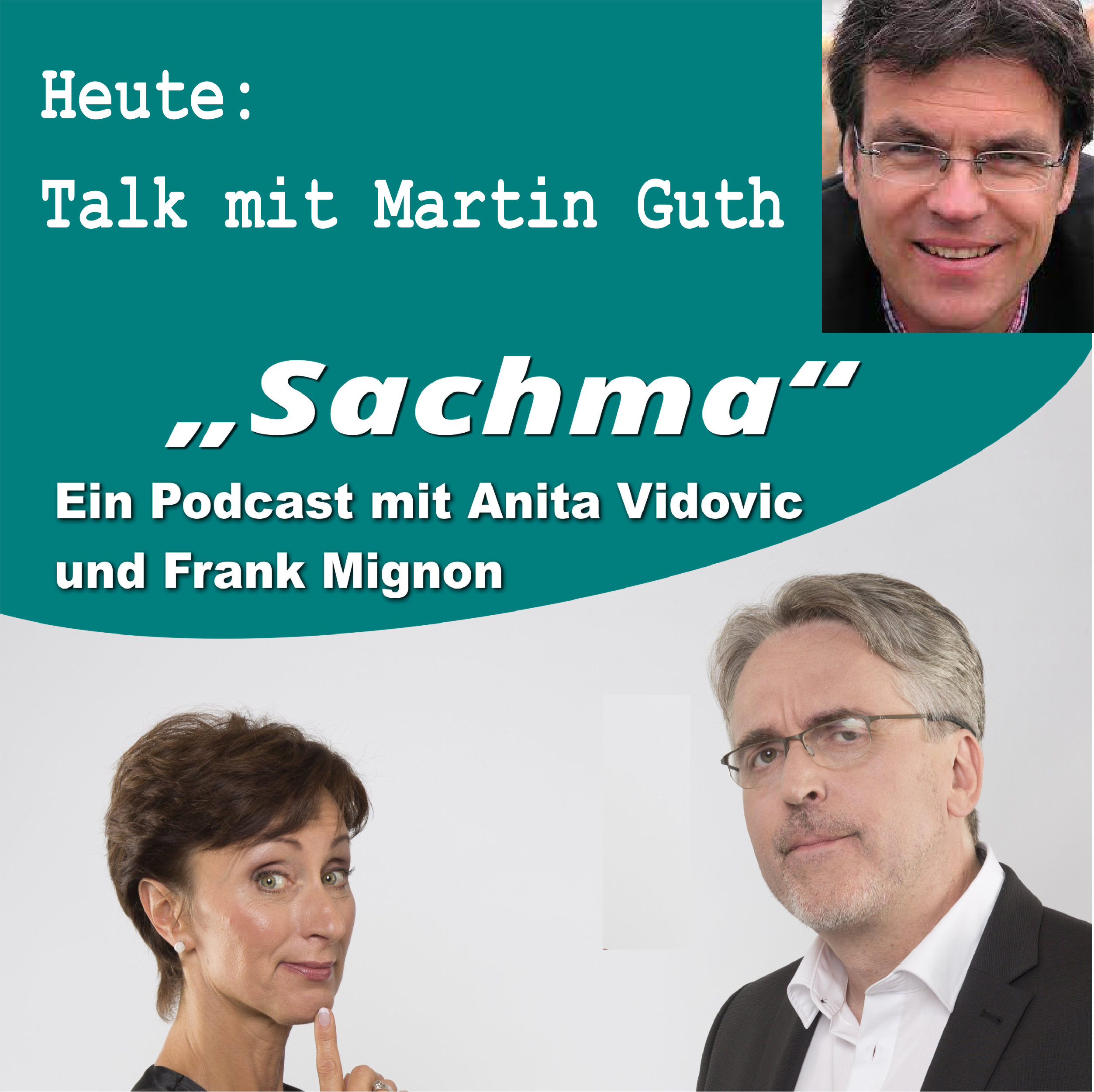 Sachma - Der Podcast mit Anita Vidovic & Frank Mignon
