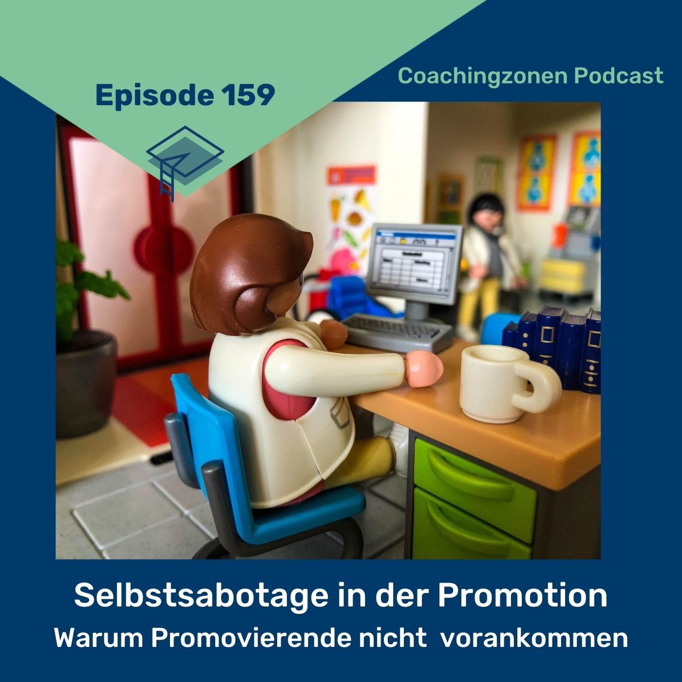 Erfolgreich promovieren | Coachingzonen-Podcast | Promotionspodcast