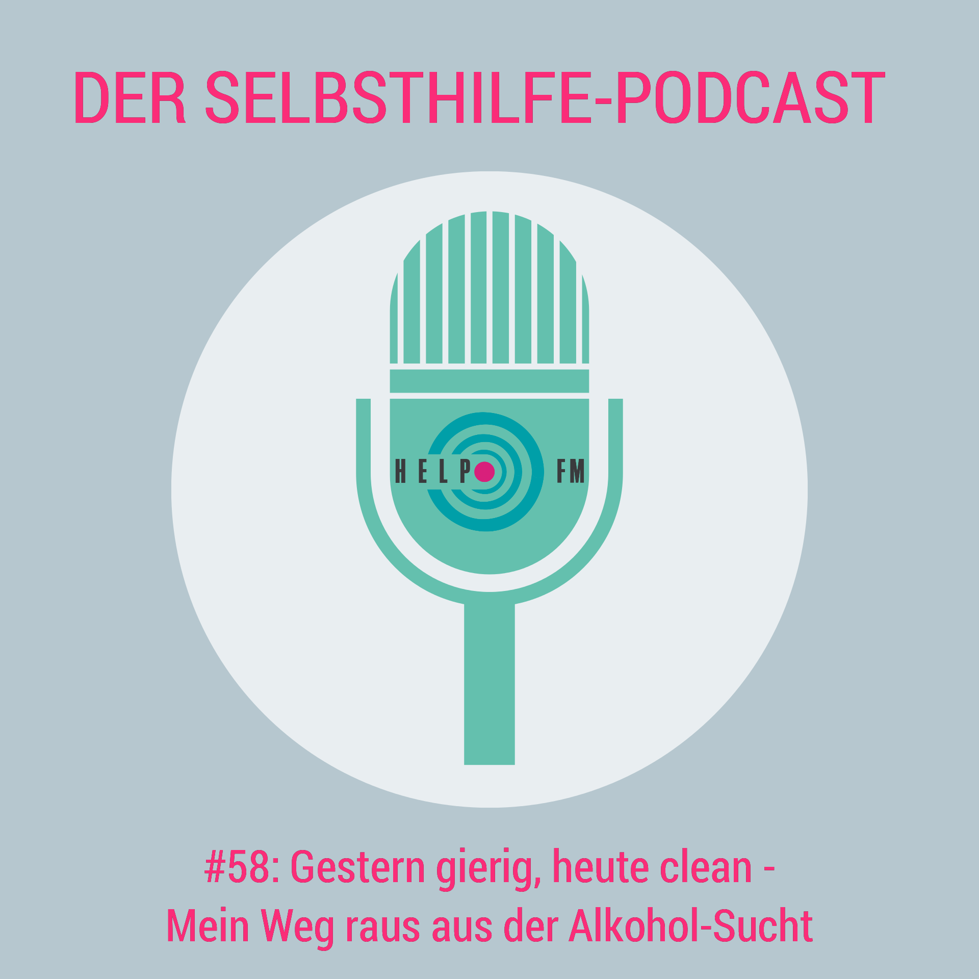 HELP FM - Der Selbsthilfe-Podcast