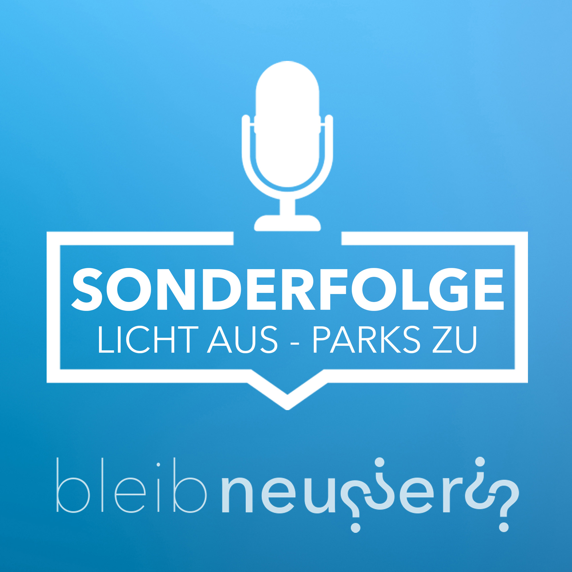 bleib neugierig!