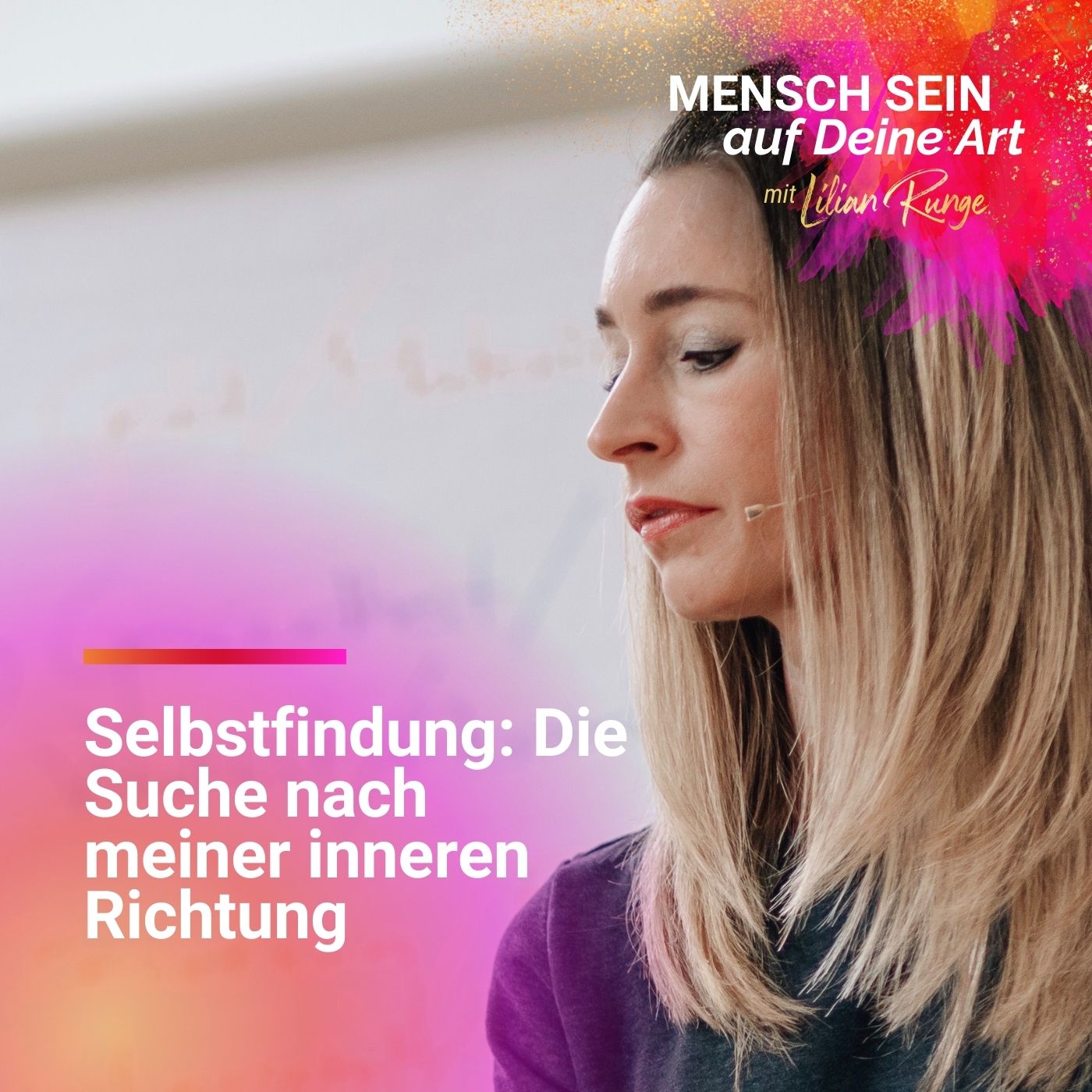 Selbstfindung: Die Suche nach meiner inneren Richtung episode artwork