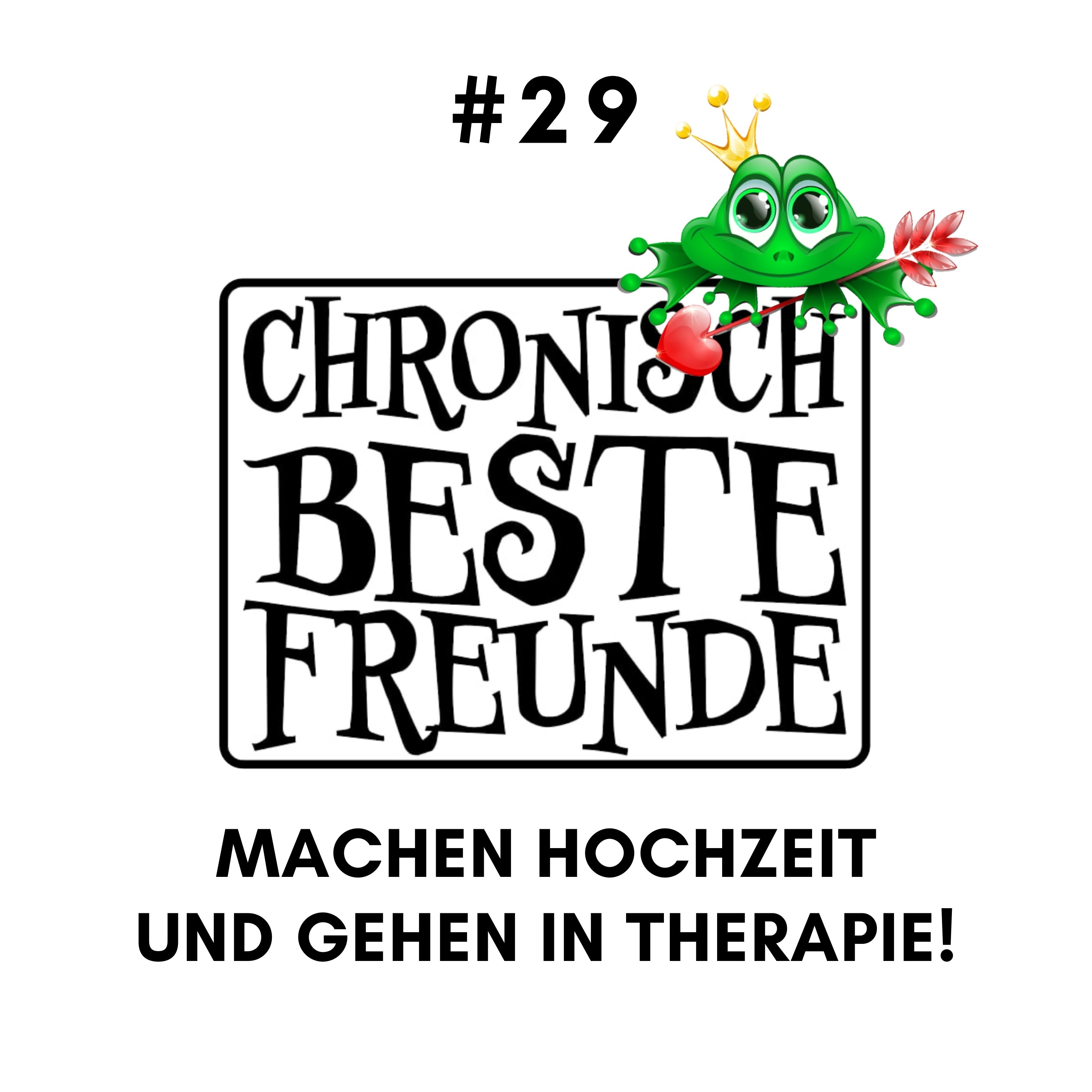 Chronisch Beste Freunde!