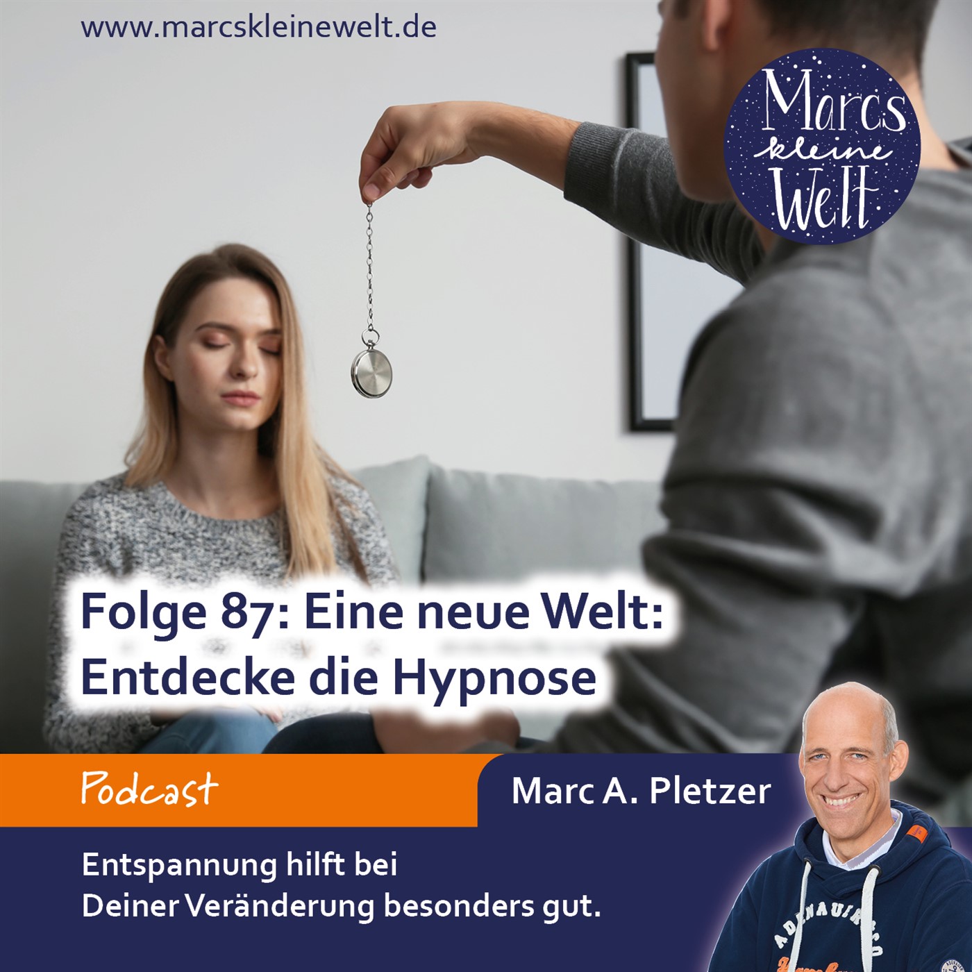 Marcs kleine Welt - der NLP-Podcast von und mit Marc A. Pletzer