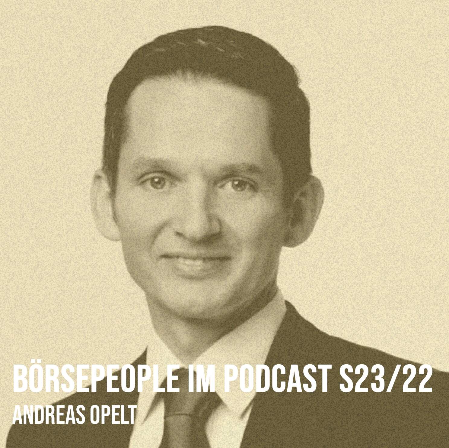 Börsepeople im Podcast S23/22: Andreas Opelt Börsepeople im Podcast S23/22: Andreas Opelt