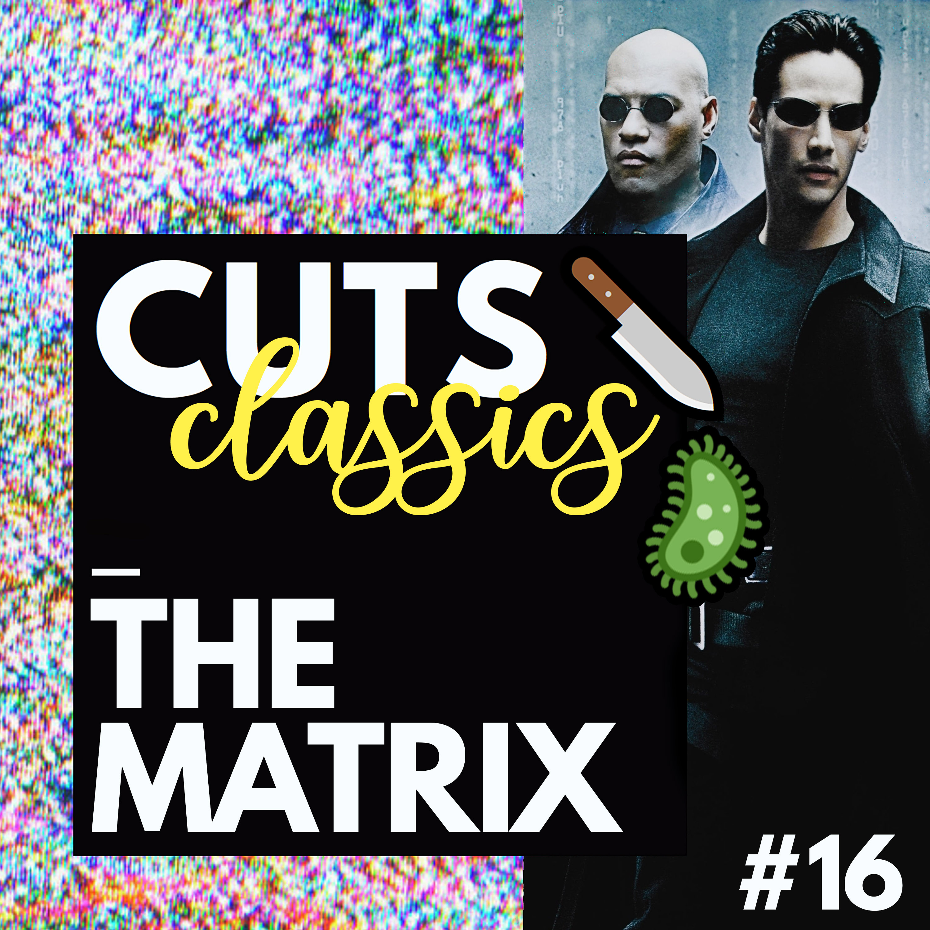 #16 Classics: The Matrix