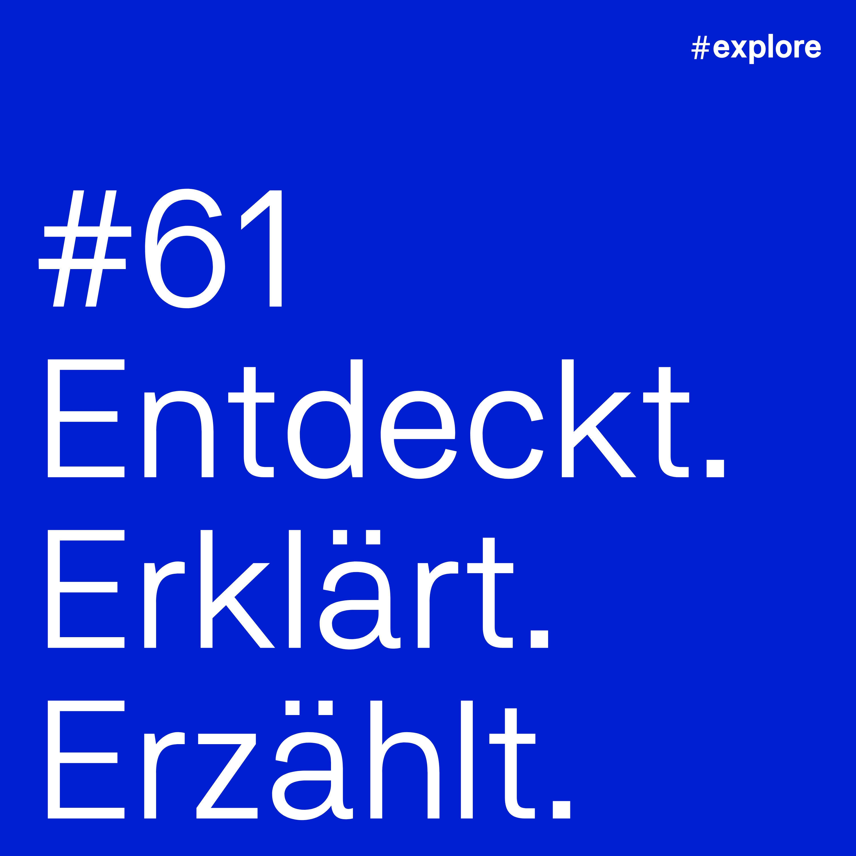 Entdeckt, erklärt, erzählt