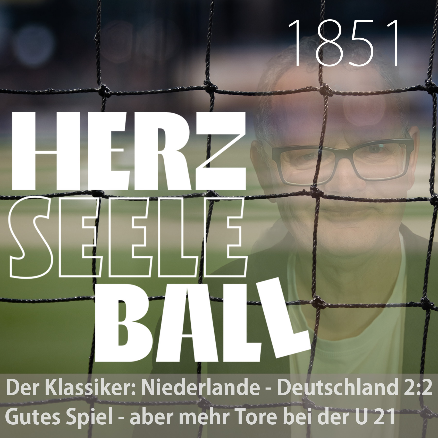 Der Klassiker: Niederlande - Deutschland 2:2 …. gutes Spiel - aber mehr Tore bei der U 21 episode artwork