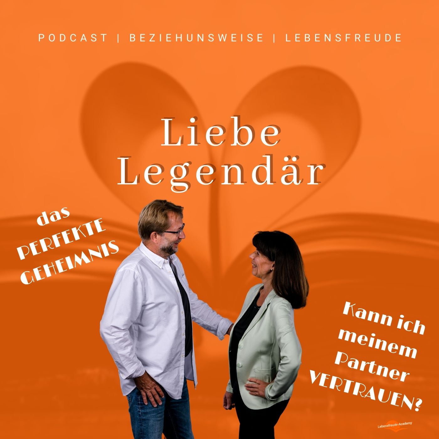 #005 - Kann ich meinem Partner vertrauen? - Das perfekte Geheimnis