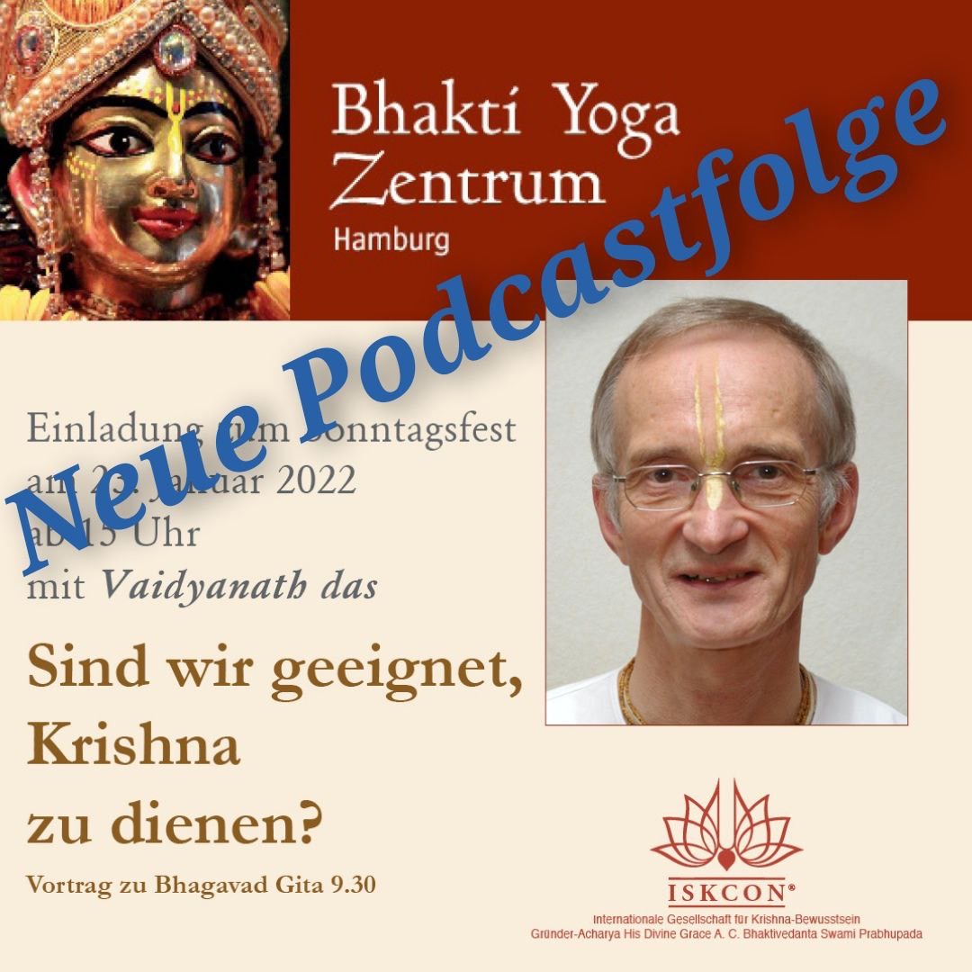 Sind wir geeignet, Krishna zu dienen – Vortrag zu Bhagavad Gita 9.30 episode artwork