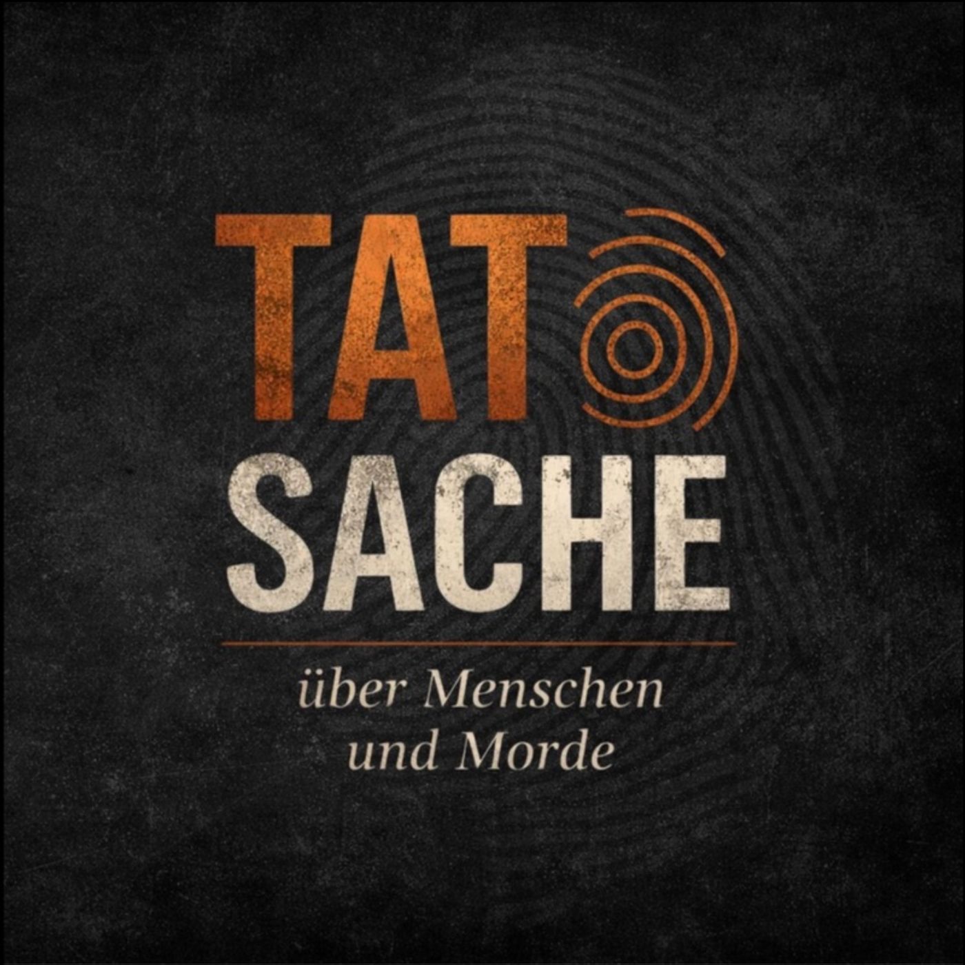 TATsache - über Menschen und Morde