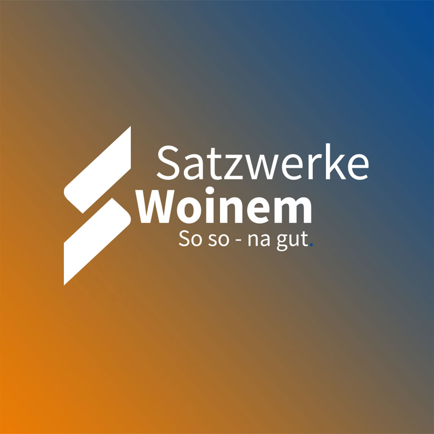 Satzwerke Woinem So so - na gut. podcast artwork