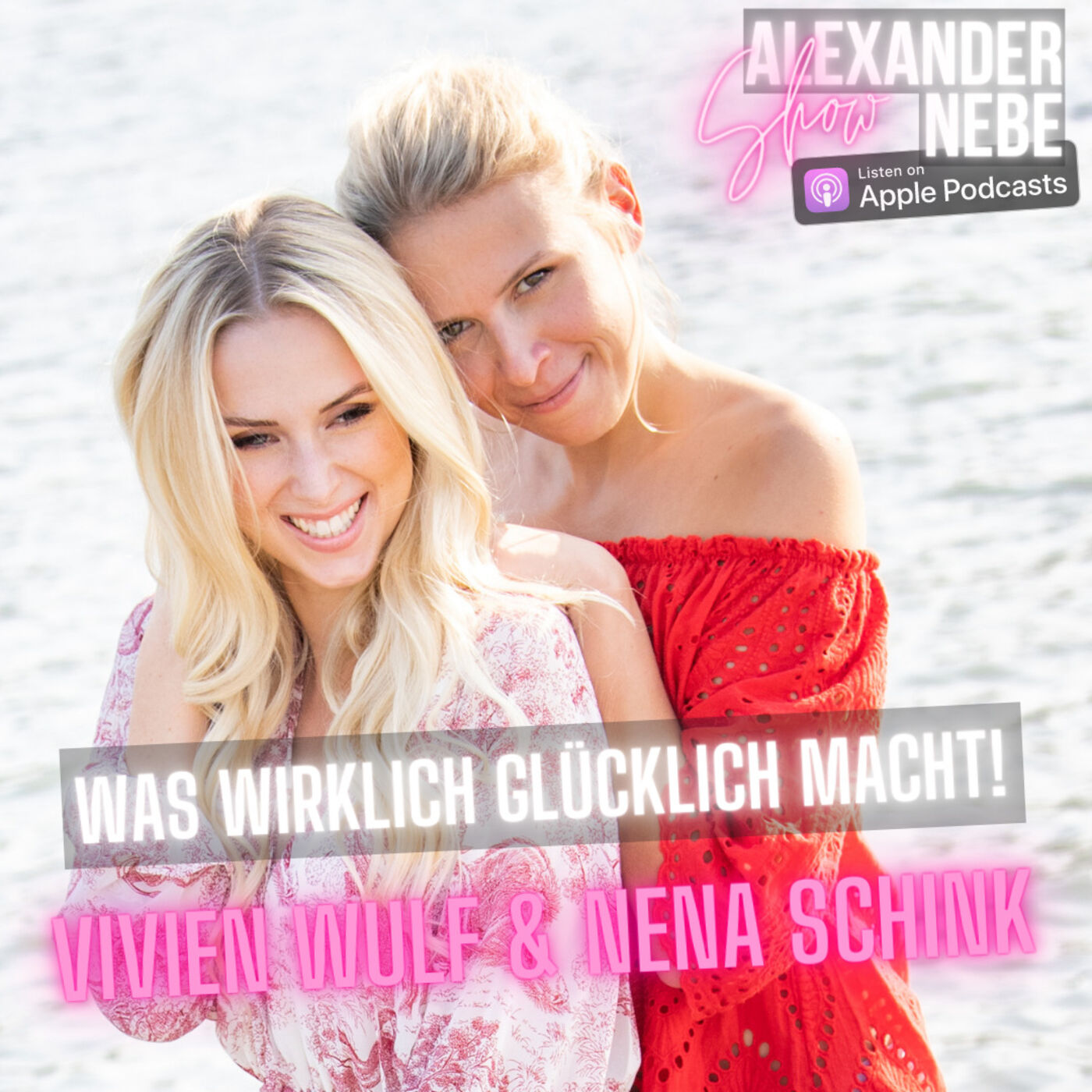 13. Vivien Wulf & Nena Schink: Was wirklich glücklich macht!