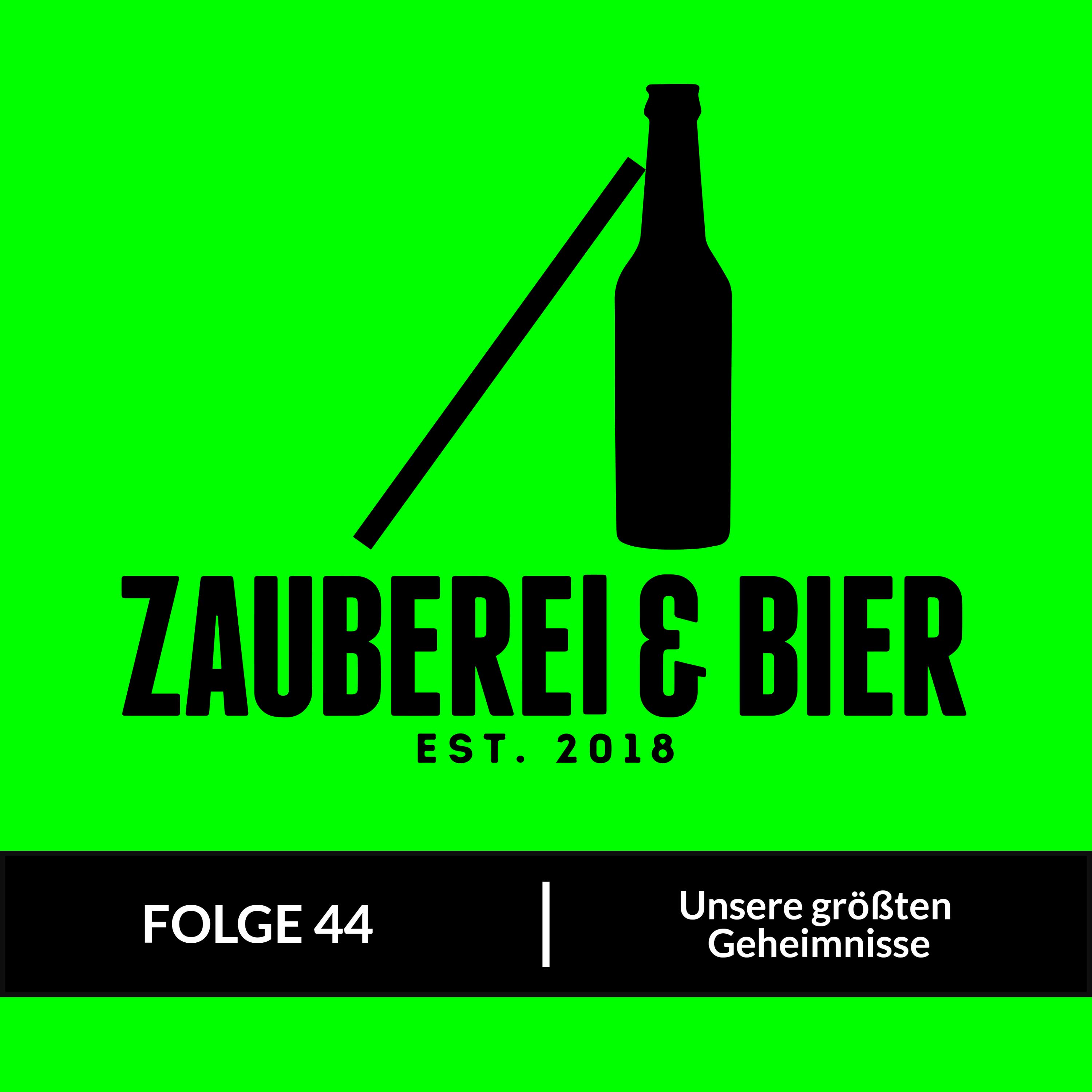 Folge 44 - Unsere größten Geiheimnisse