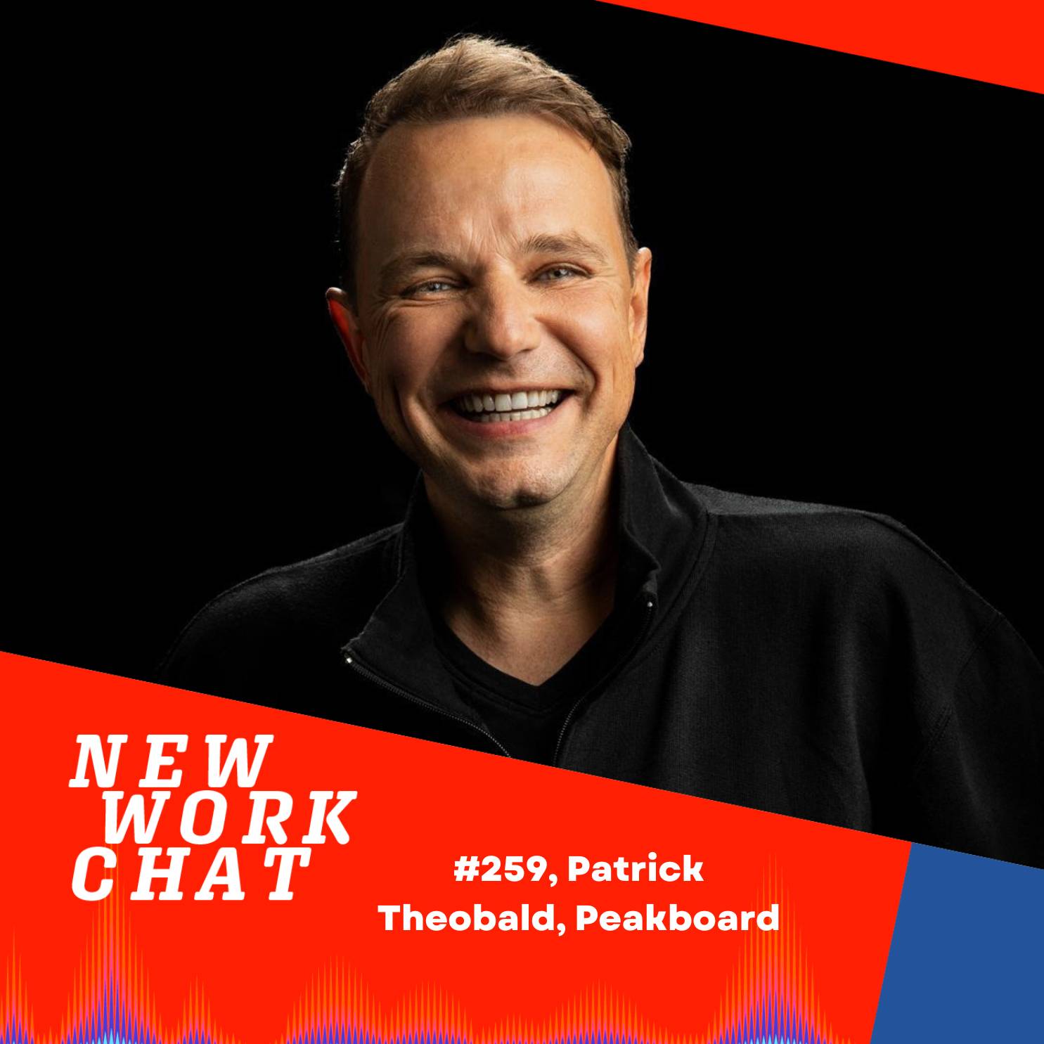 #259 Patrick Theobald, Founder & CEO Peakboard: Work from anywhere. Dieses Lowcode Startup zeigt wie es geht episode artwork