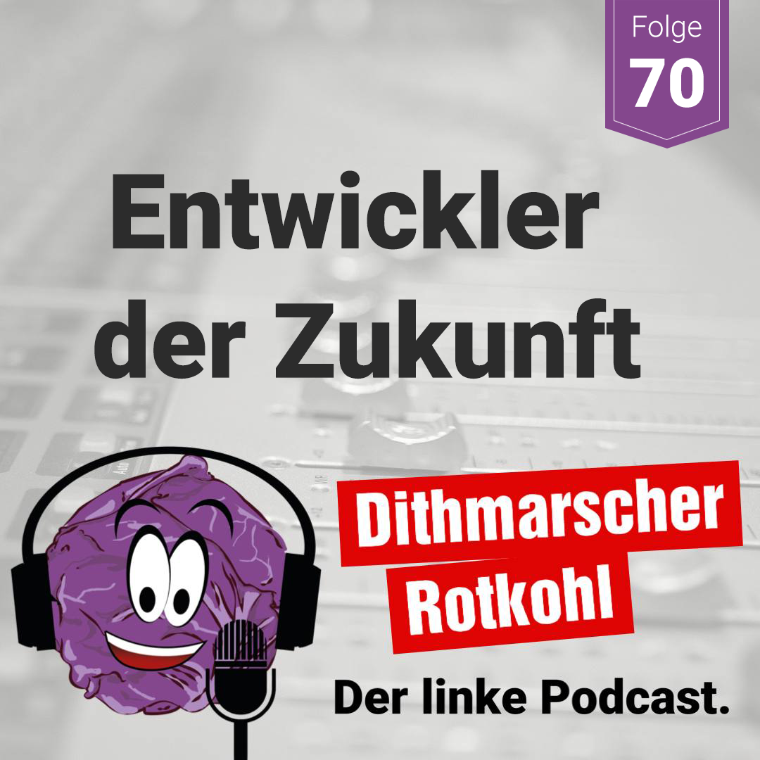 Entwickler der Zukunft - mit Dirk Burmeister