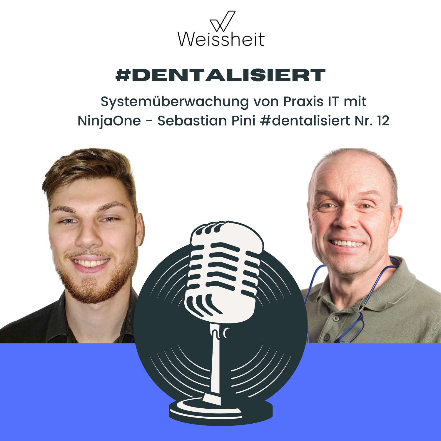 #dentalisiert - der Weissheit IT und Marketing Podcast
