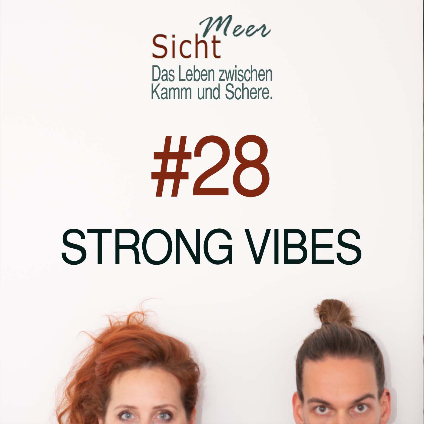 Meersicht - Das Leben zwischen Kamm und Schere - Dein Podcast für Friseure und Beautybegeisterte