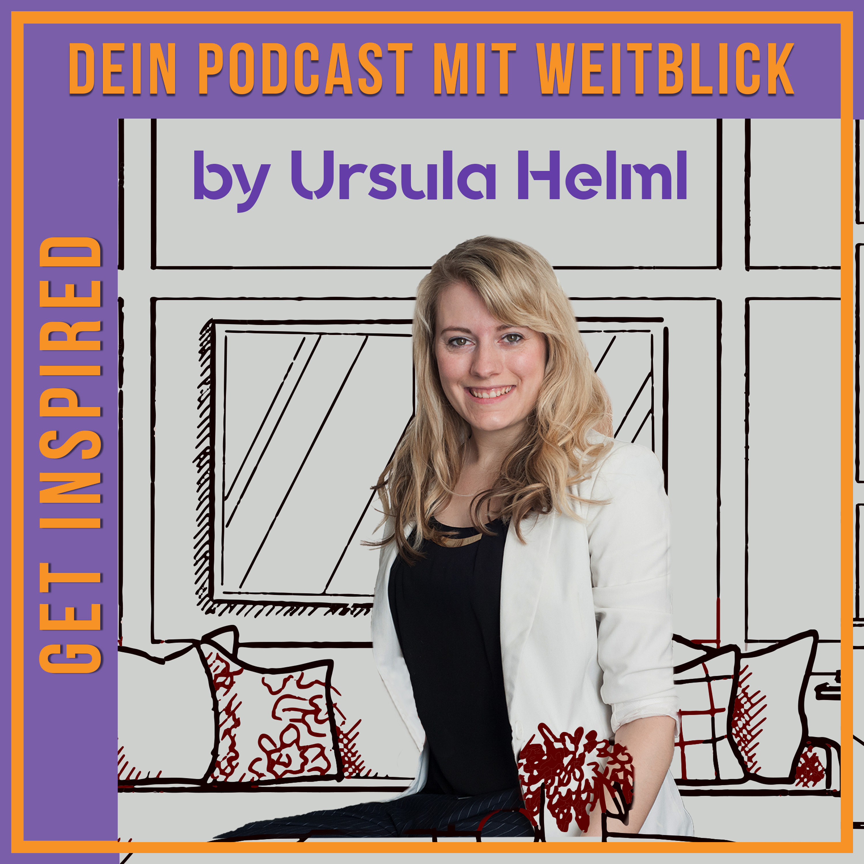 Get Inspired - Dein Podcast mit Weitblick