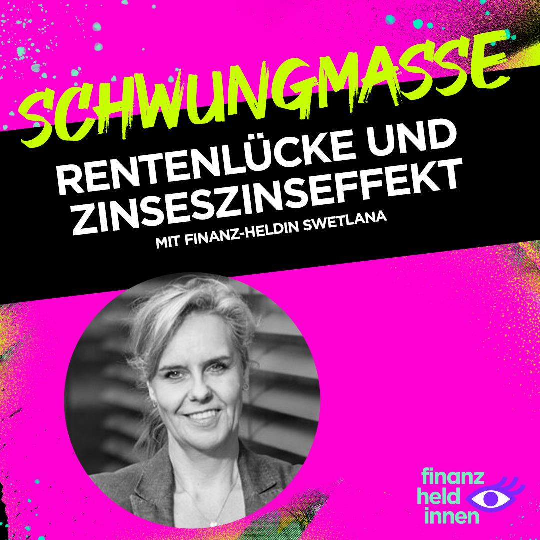 Schwungmasse – Der finanz-heldinnen Podcast