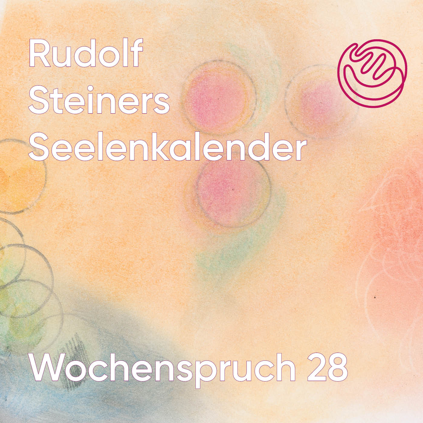 Rudolf Steiners Seelenkalender