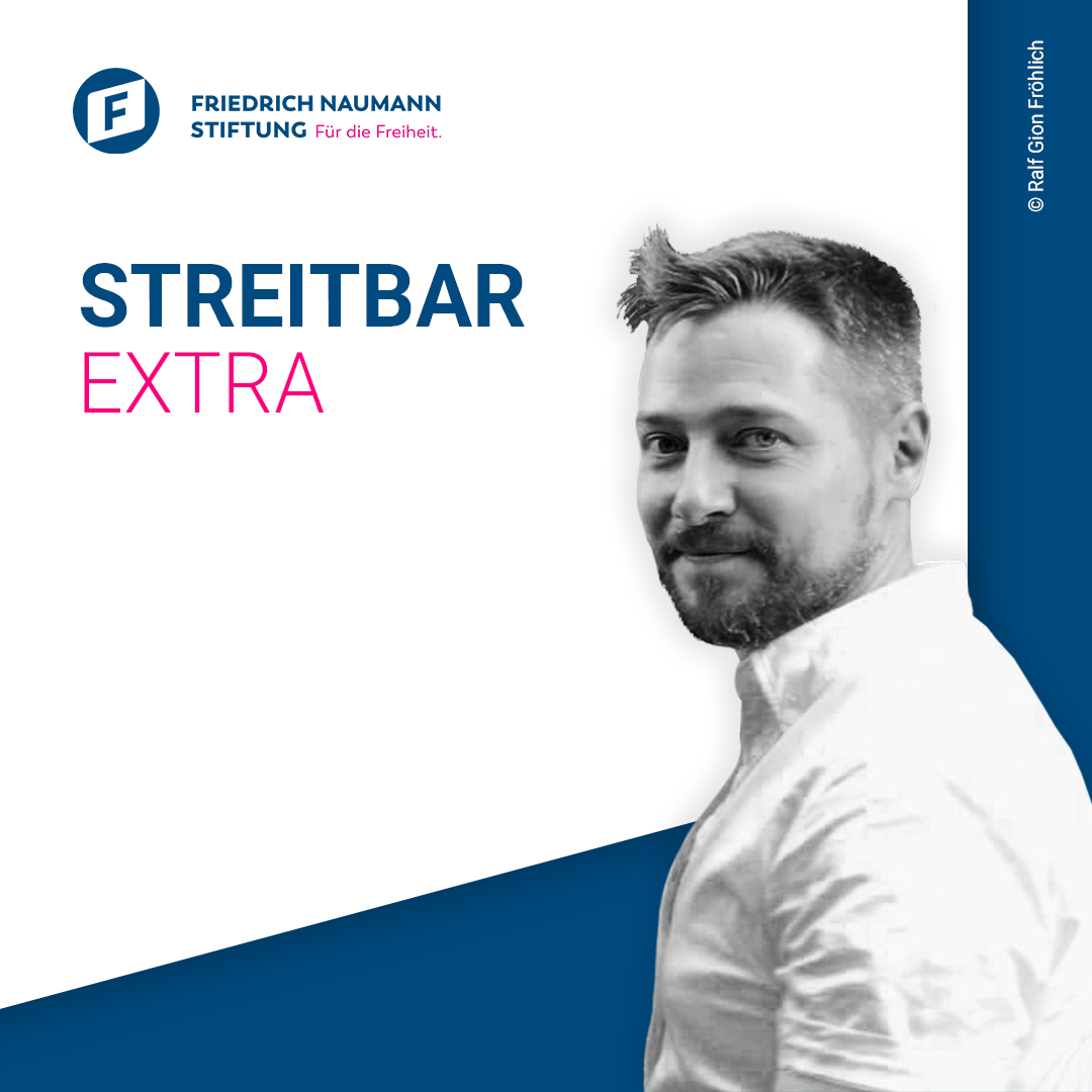 Streitbar – Der liberale Debattenpodcast der Friedrich-Naumann-Stiftung