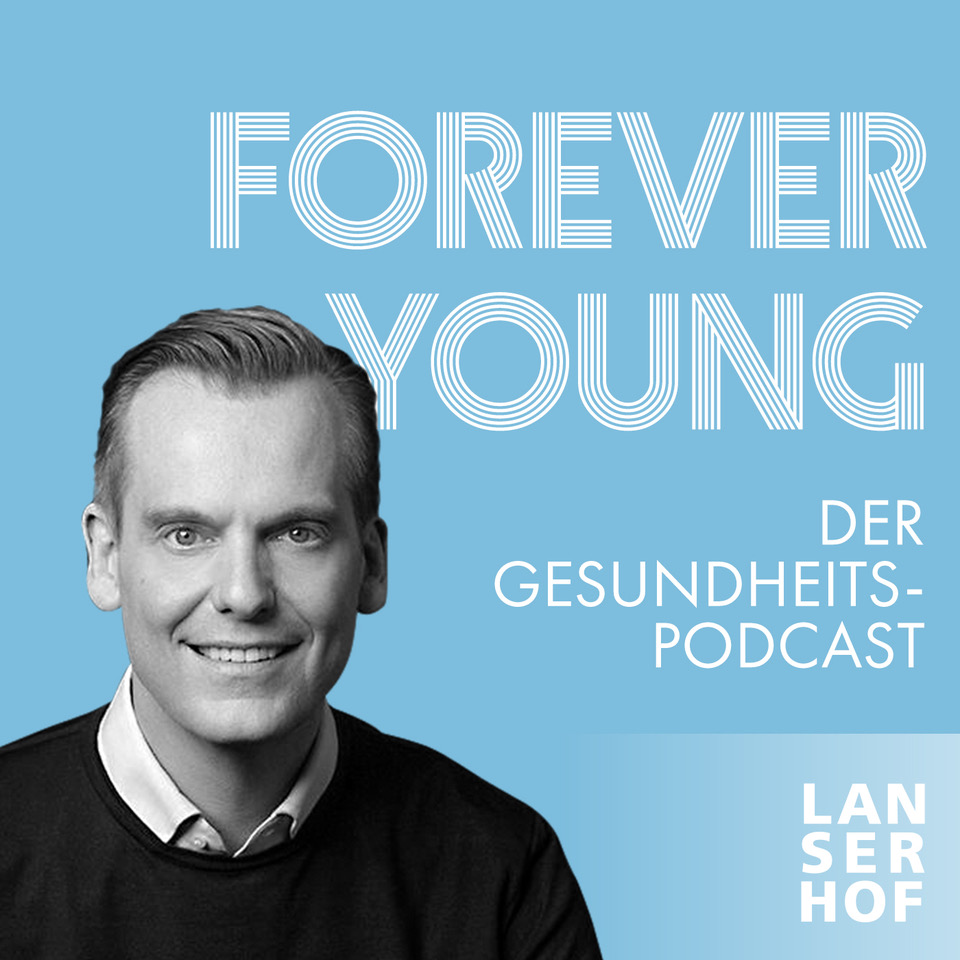 Forever Young - Der Longevity-Podcast