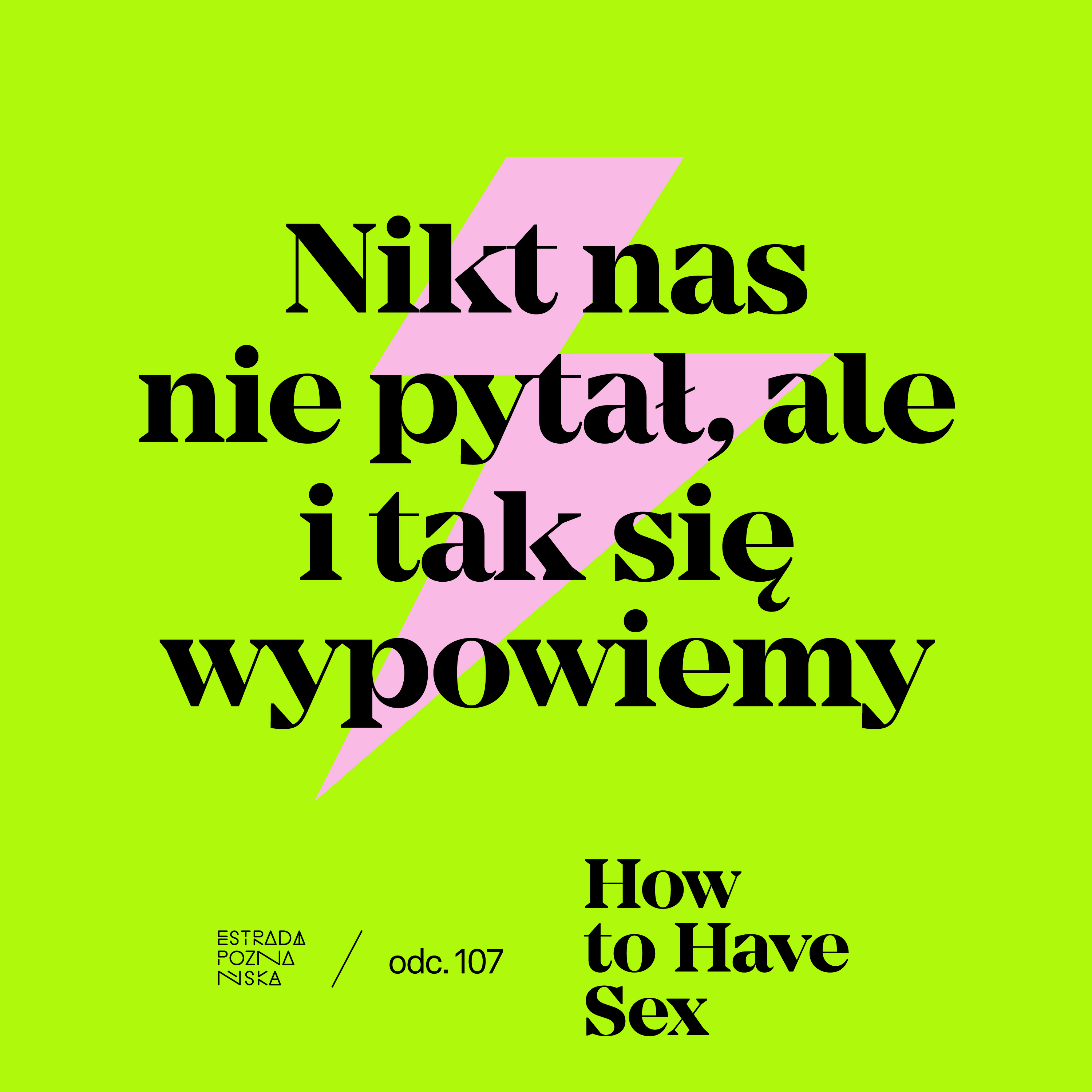 Nikt nas nie pytał, ale i tak się wypowiemy!