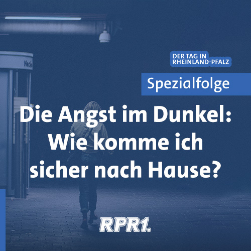 Die Angst im Dunkeln: Wie komme ich sicher nach Hause?