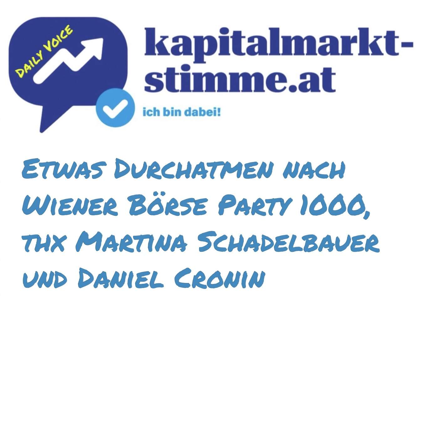 kapitalmarkt-stimme.at daily voice 272/365: Durchatmen nach Wiener Börse Party 1000 und thx Martina Schadelbauer und Daniel Cronin